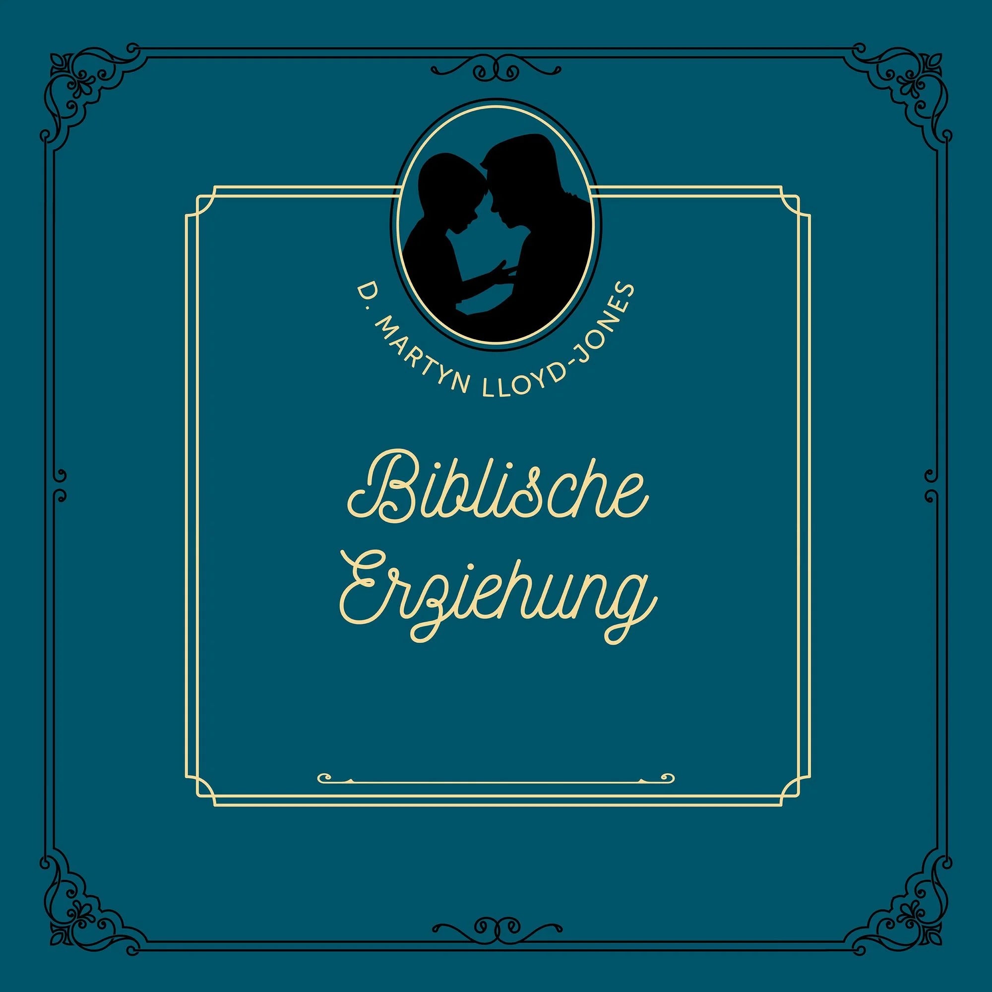 Biblische Erziehung (Hörbuch) MP3-Download