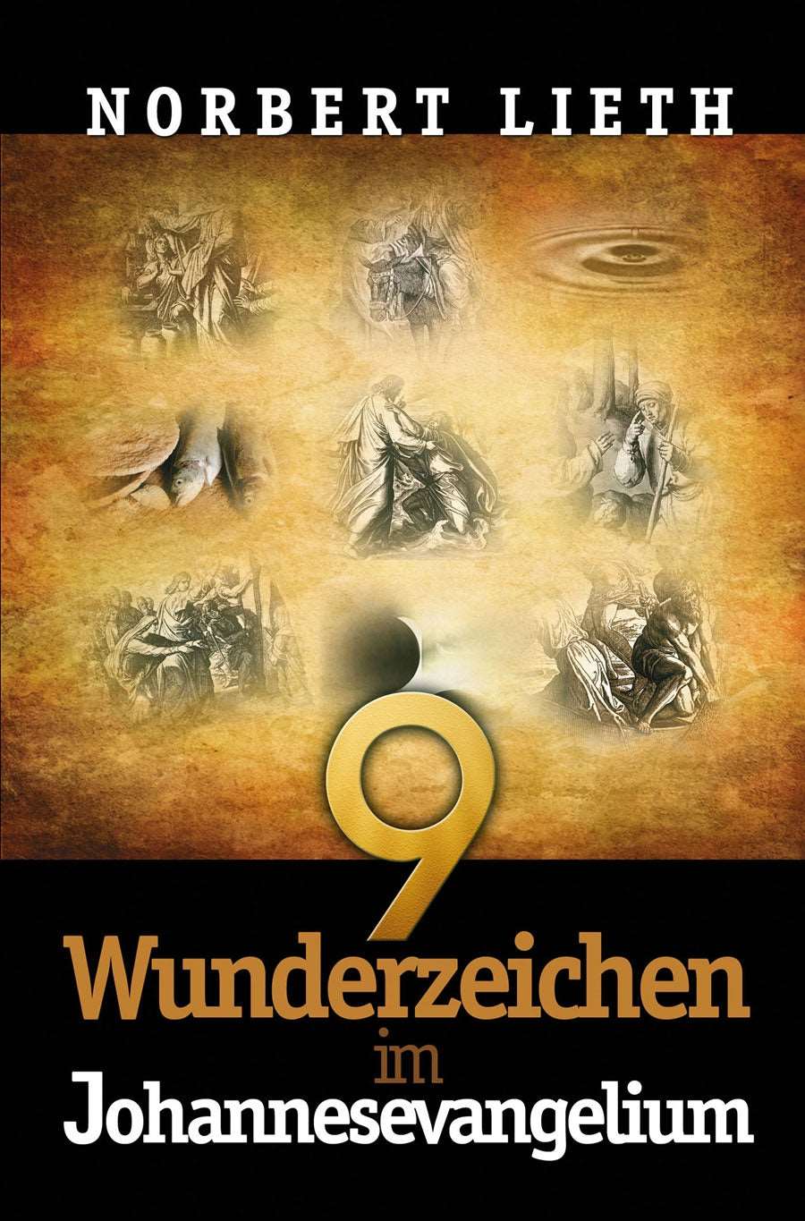 9 Wunderzeichen im Johannesevangelium