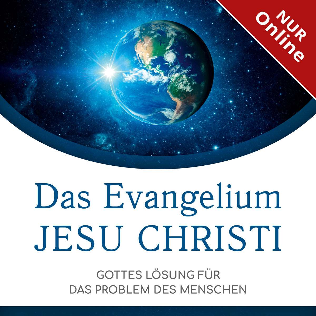 Das Evangelium Jesu Christi