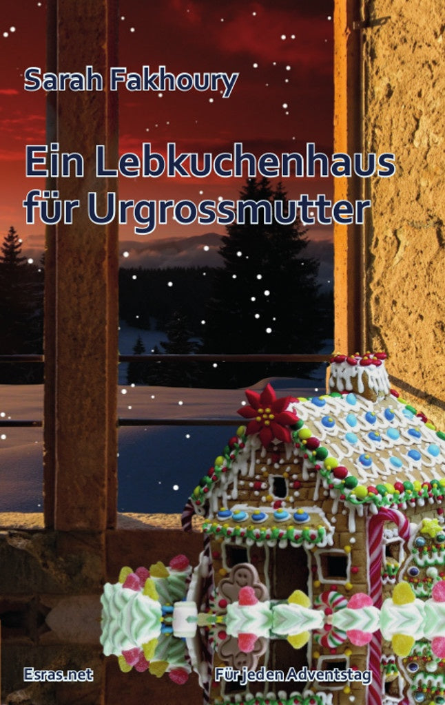 Ein Lebkuchenhaus für Urgroßmutter (eBook)