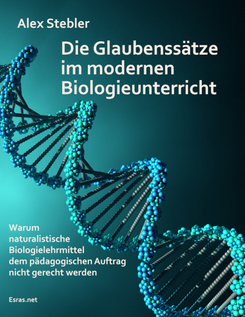 Die Glaubenssätze im modernen Biologieunterricht (eBook)