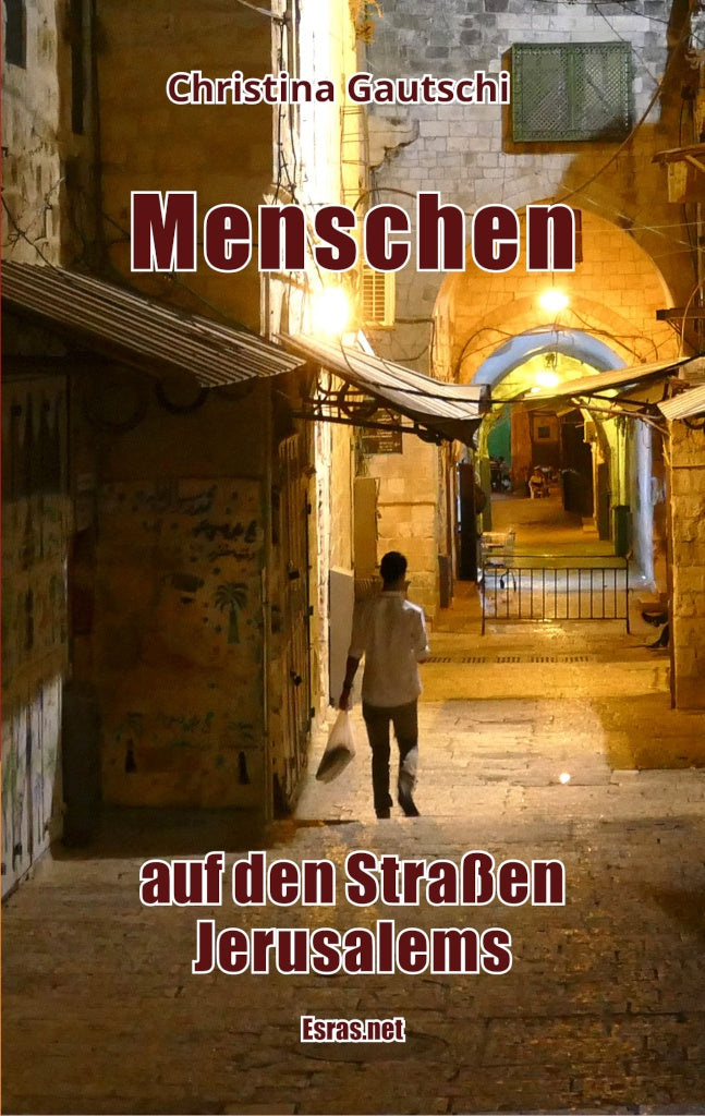Menschen auf den Straßen Jerusalems (eBook)