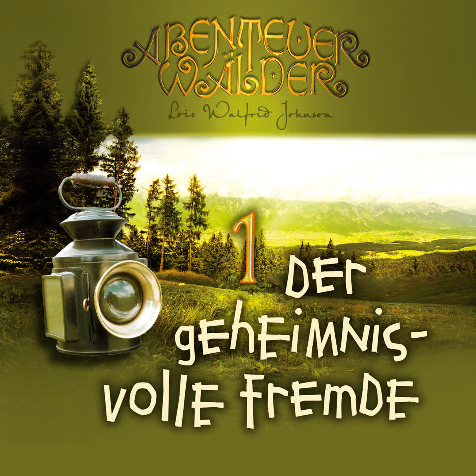 Abenteuerwälder 1: Der geheimnisvolle Fremde (Hörbuch) MP3-Download