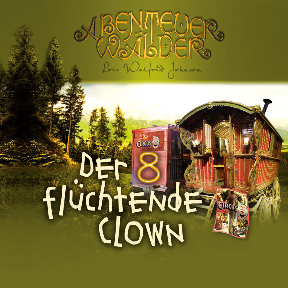 Abenteuerwälder 8: Der flüchtende Clown (Hörbuch) MP3-Download