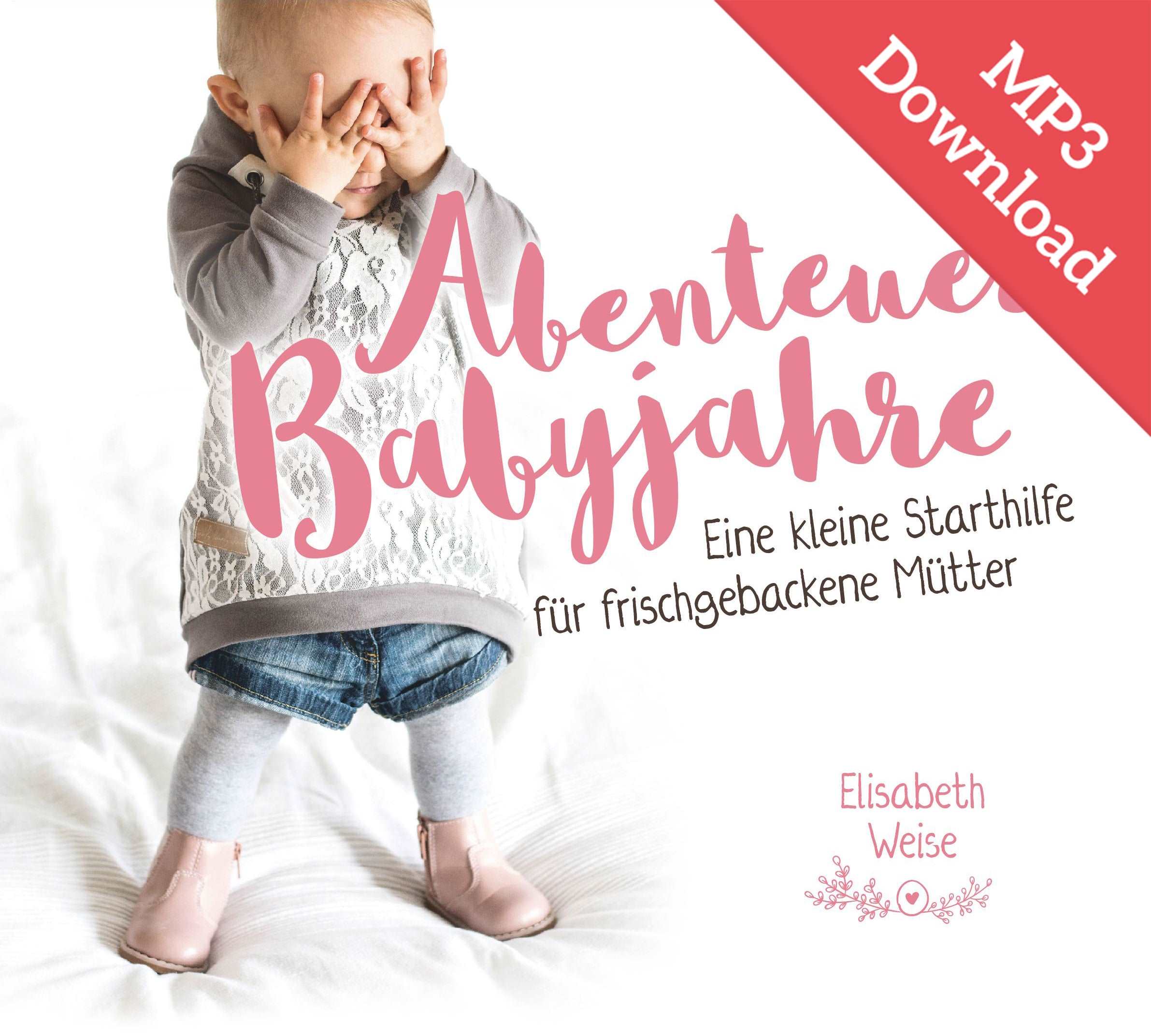 Abenteuer Babyjahre