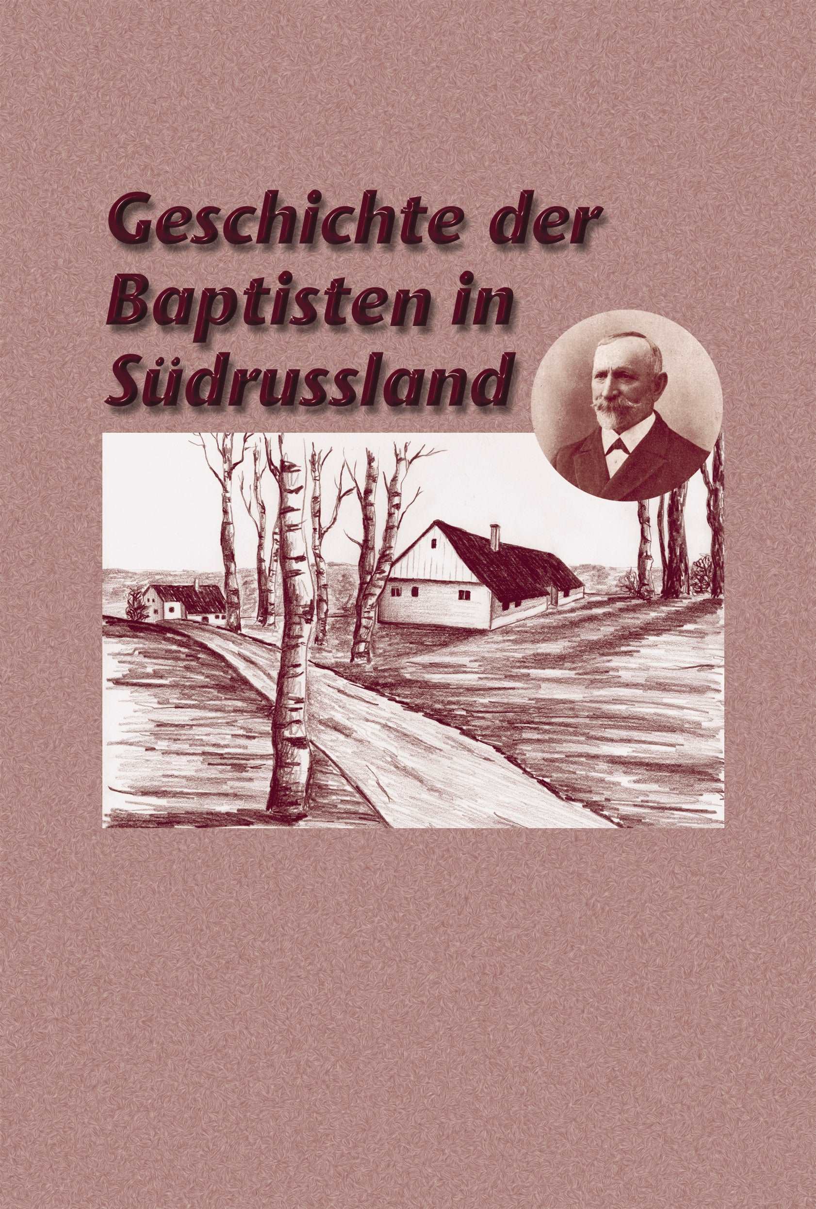 Geschichte der Baptisten in Südrußland