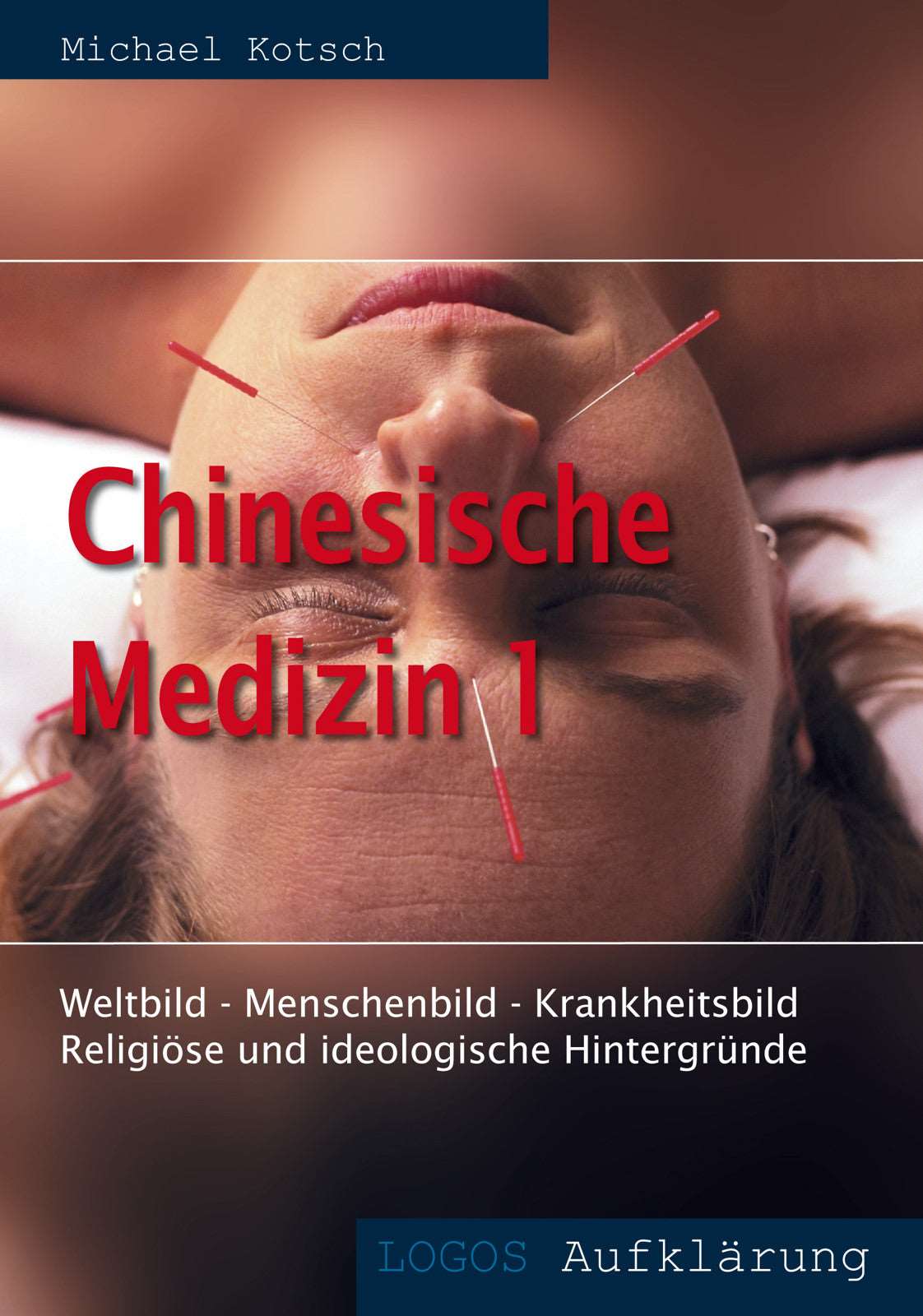 Chinesische Medizin I