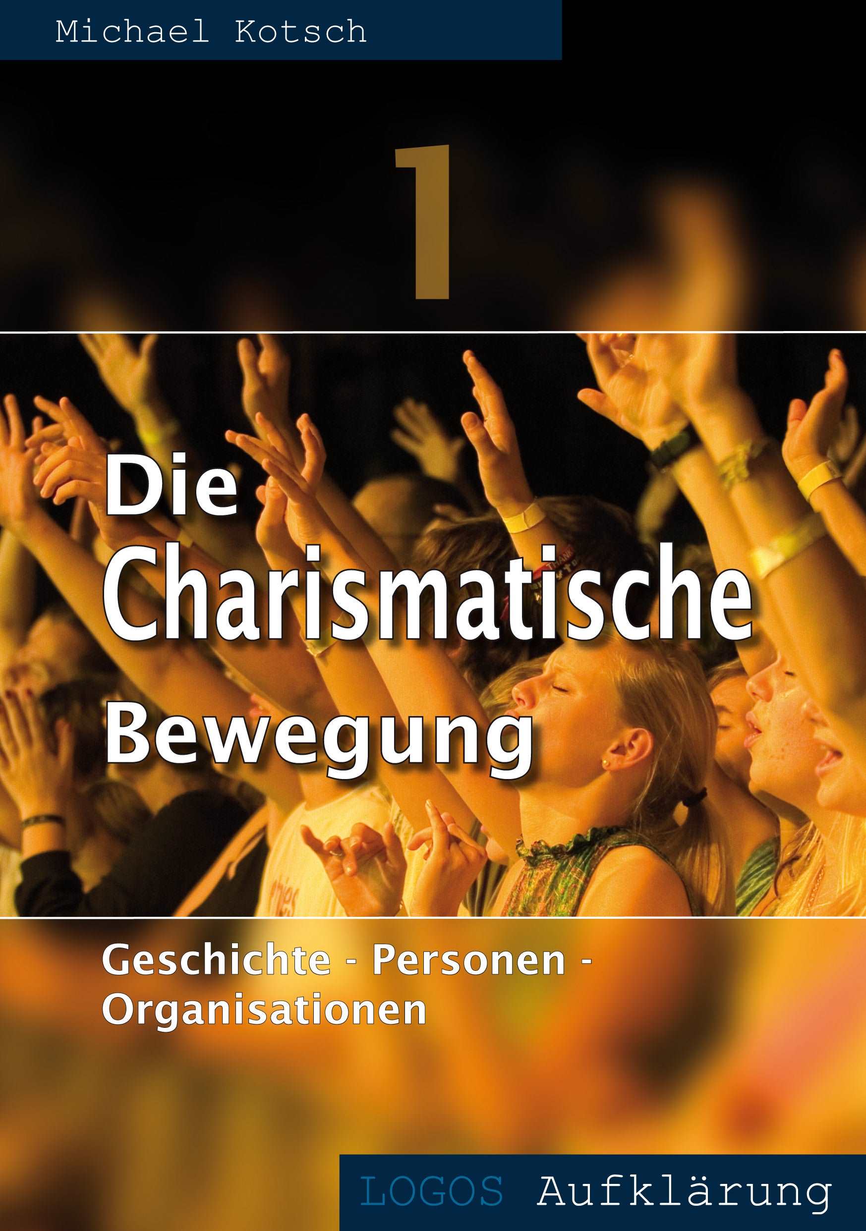 Die Charismatische Bewegung 1