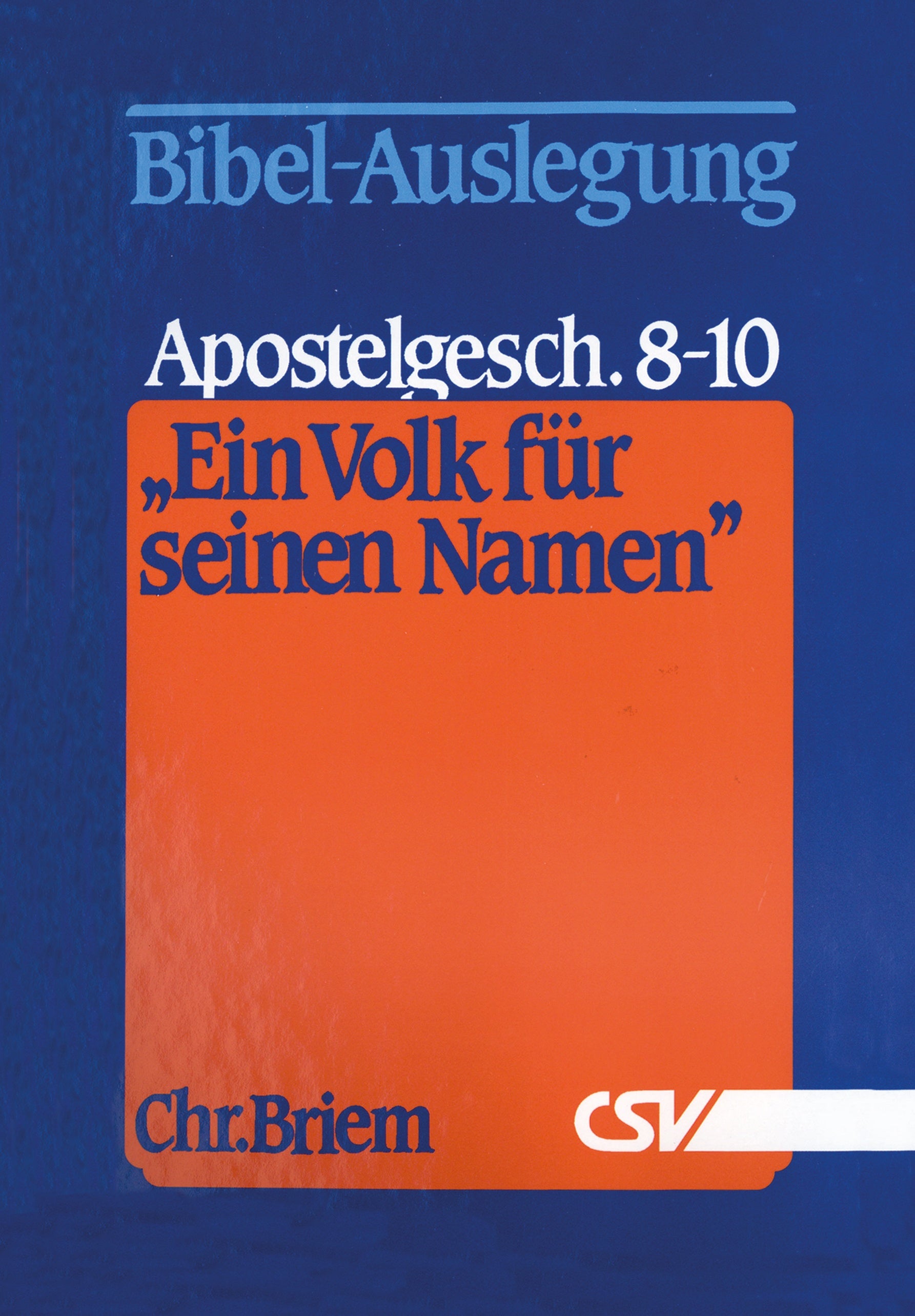 Ein Volk für seinen Namen - Apostelgeschichte 8-10 (eBook)