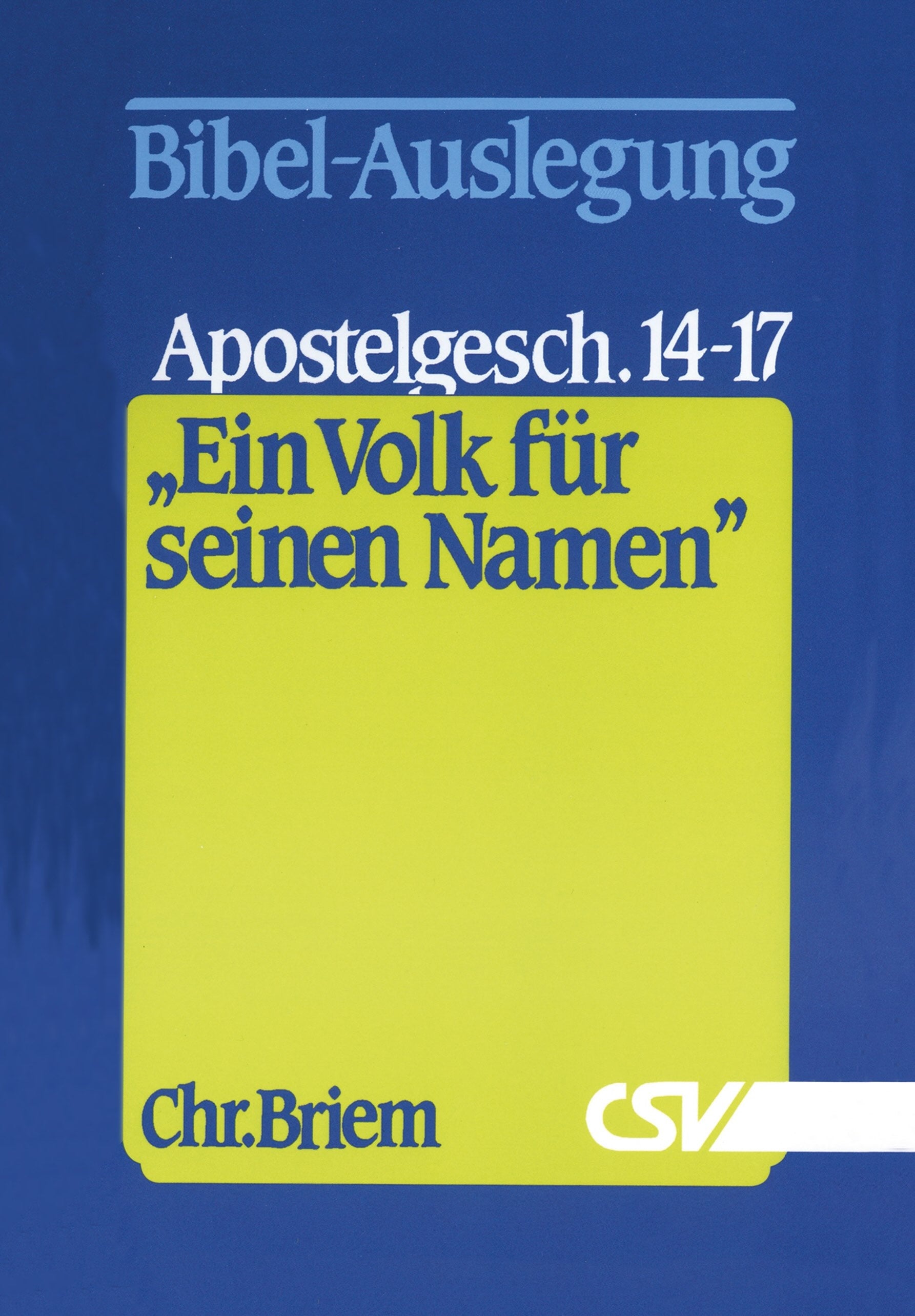 Ein Volk für seinen Namen - Apostelgeschichte 14-17 (eBook)