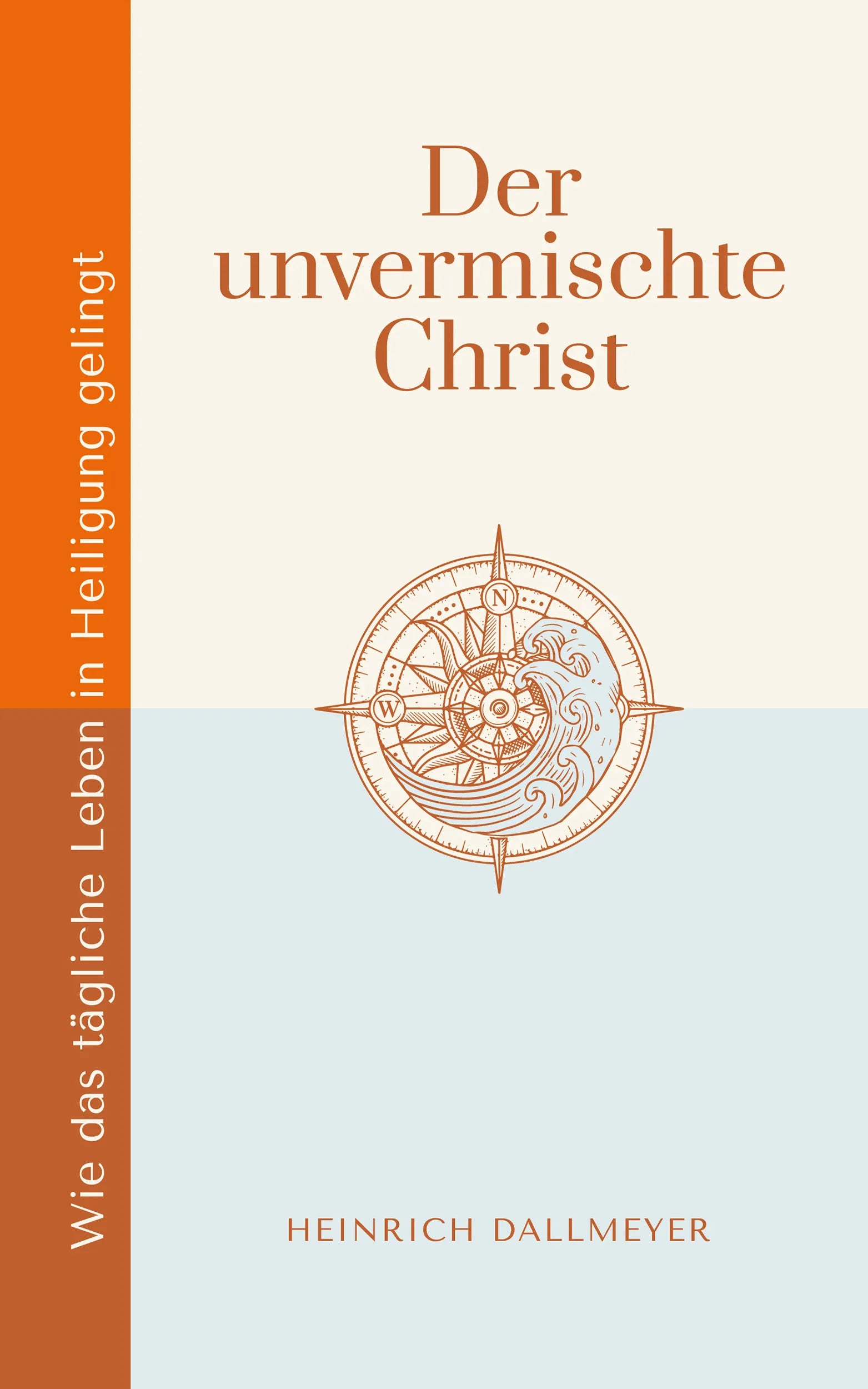 Der unvermischte Christ (eBook)