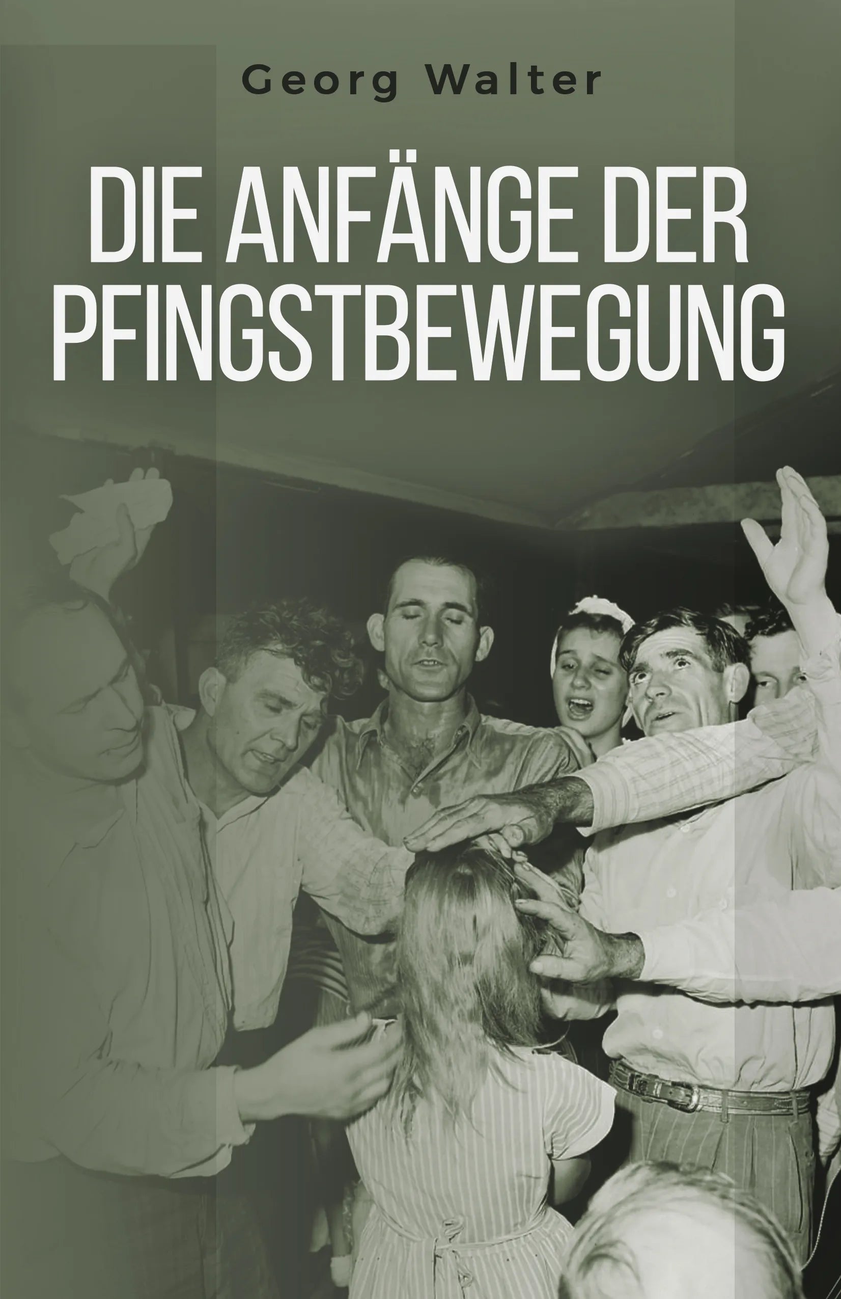 Die Anfänge der Pfingstbewegung (eBook)