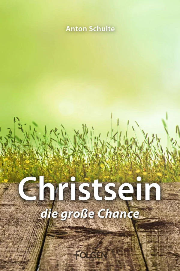 Christsein - Die große Chance * Glaube light - Jesus pur * Was bringt’s, wenn ich Gott gefalle? * Der Mann, auf den die Welt wartet (4 eBooks)