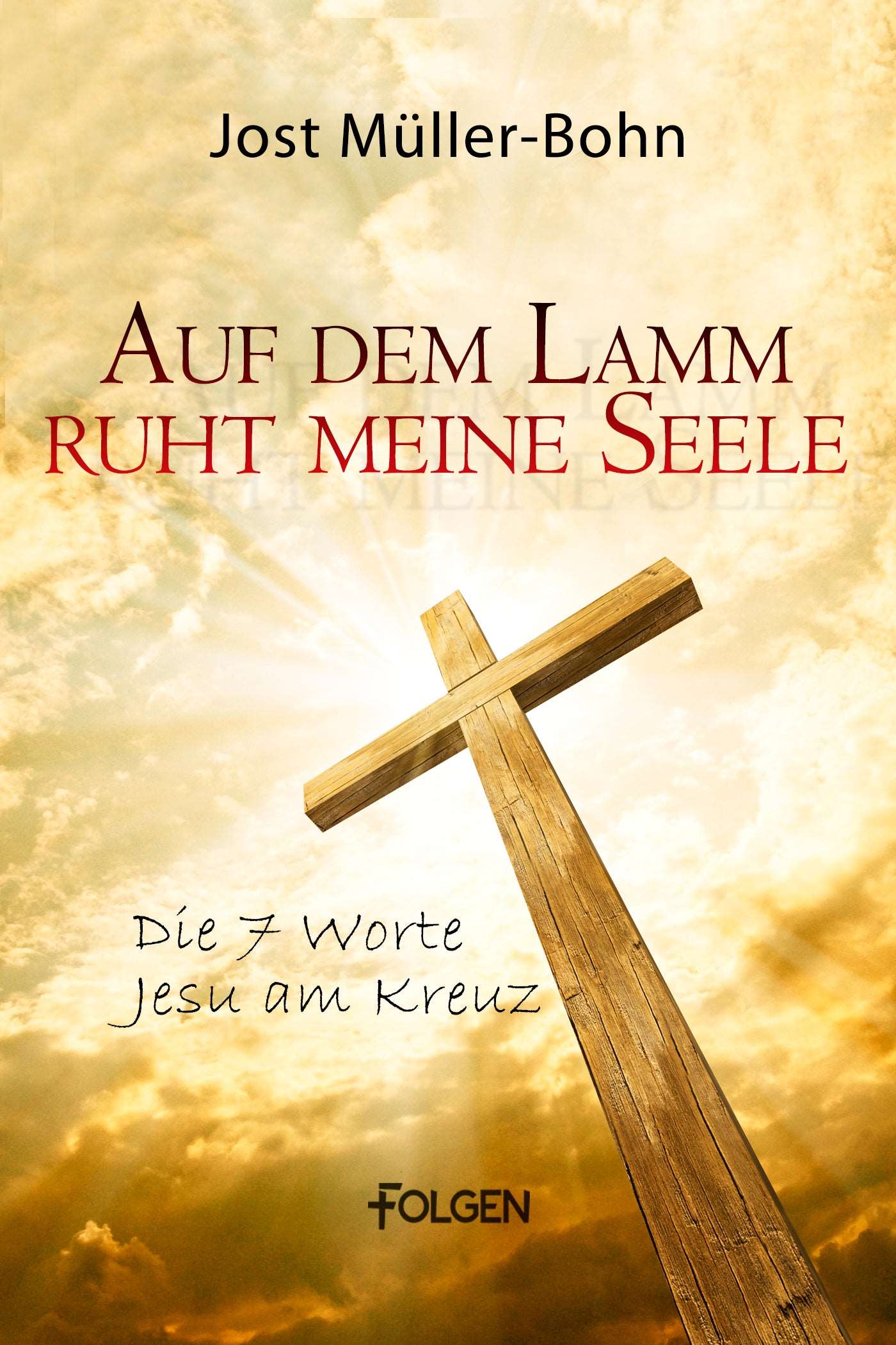 Auf dem Lamm ruht meine Seele