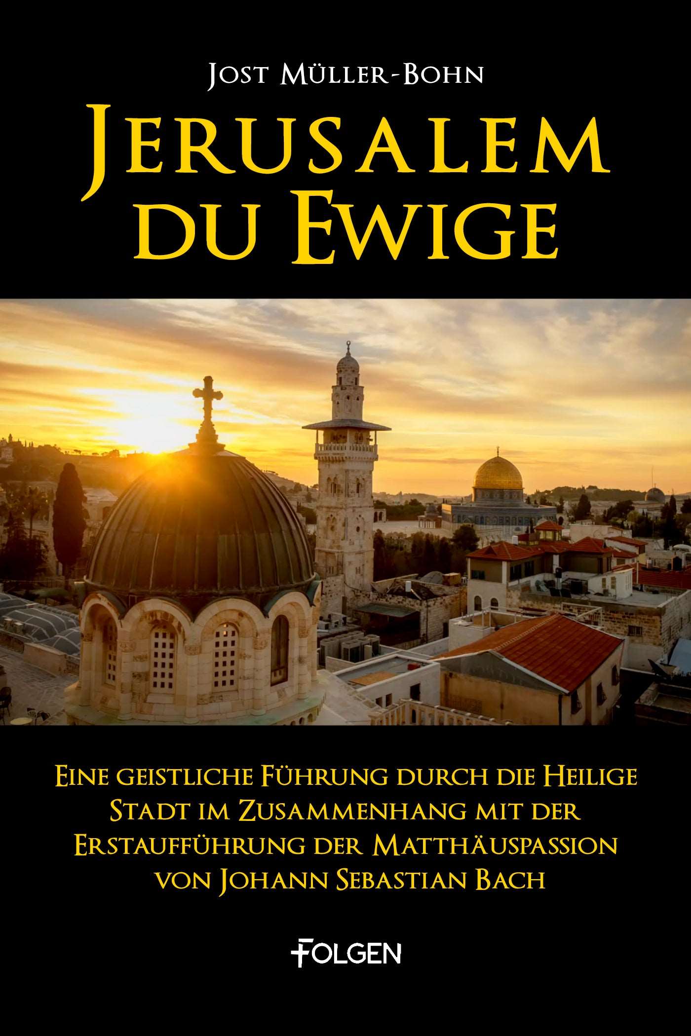 Jerusalem - du Ewige