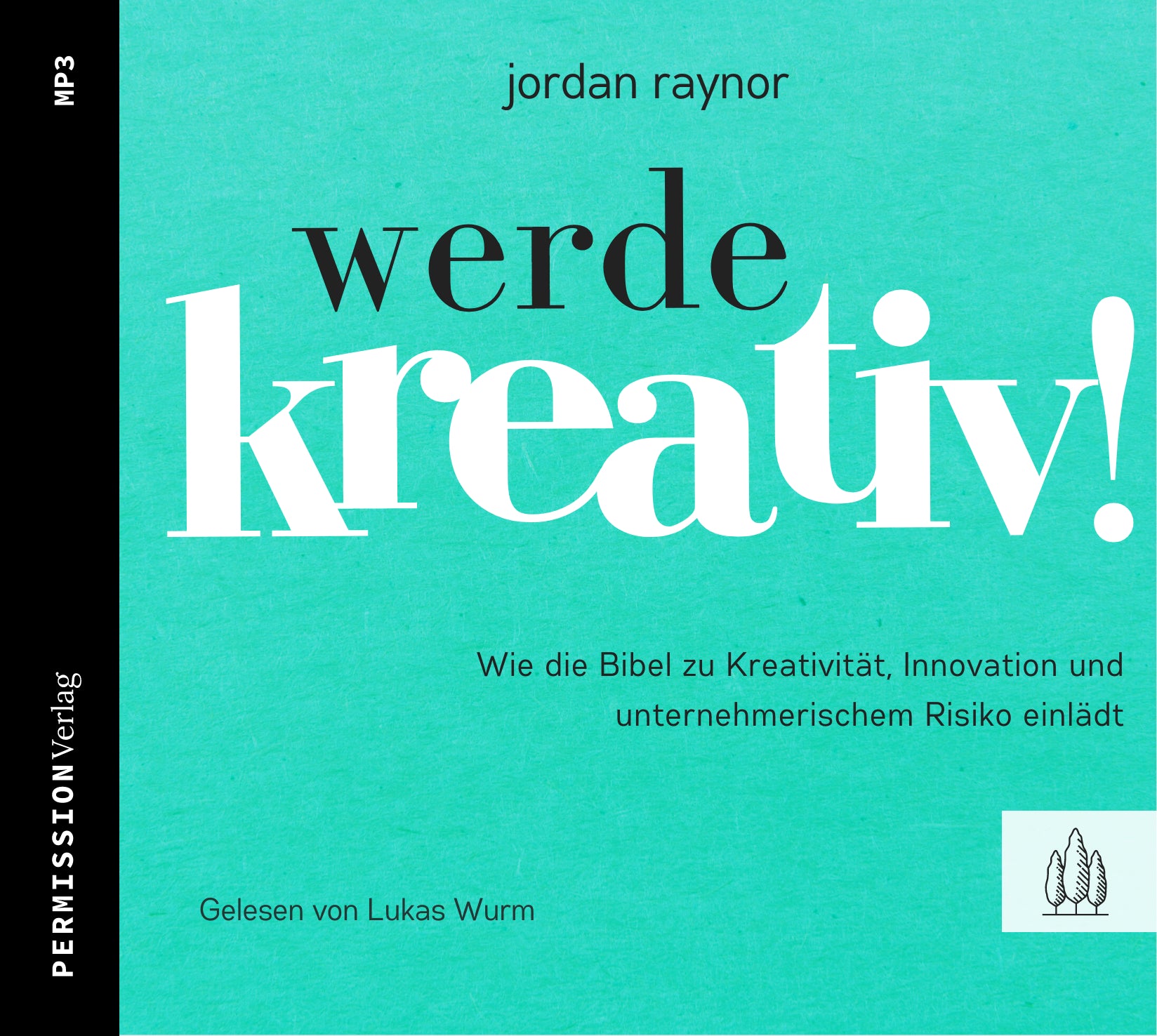 Werde kreativ! (Hörbuch) MP3-Download
