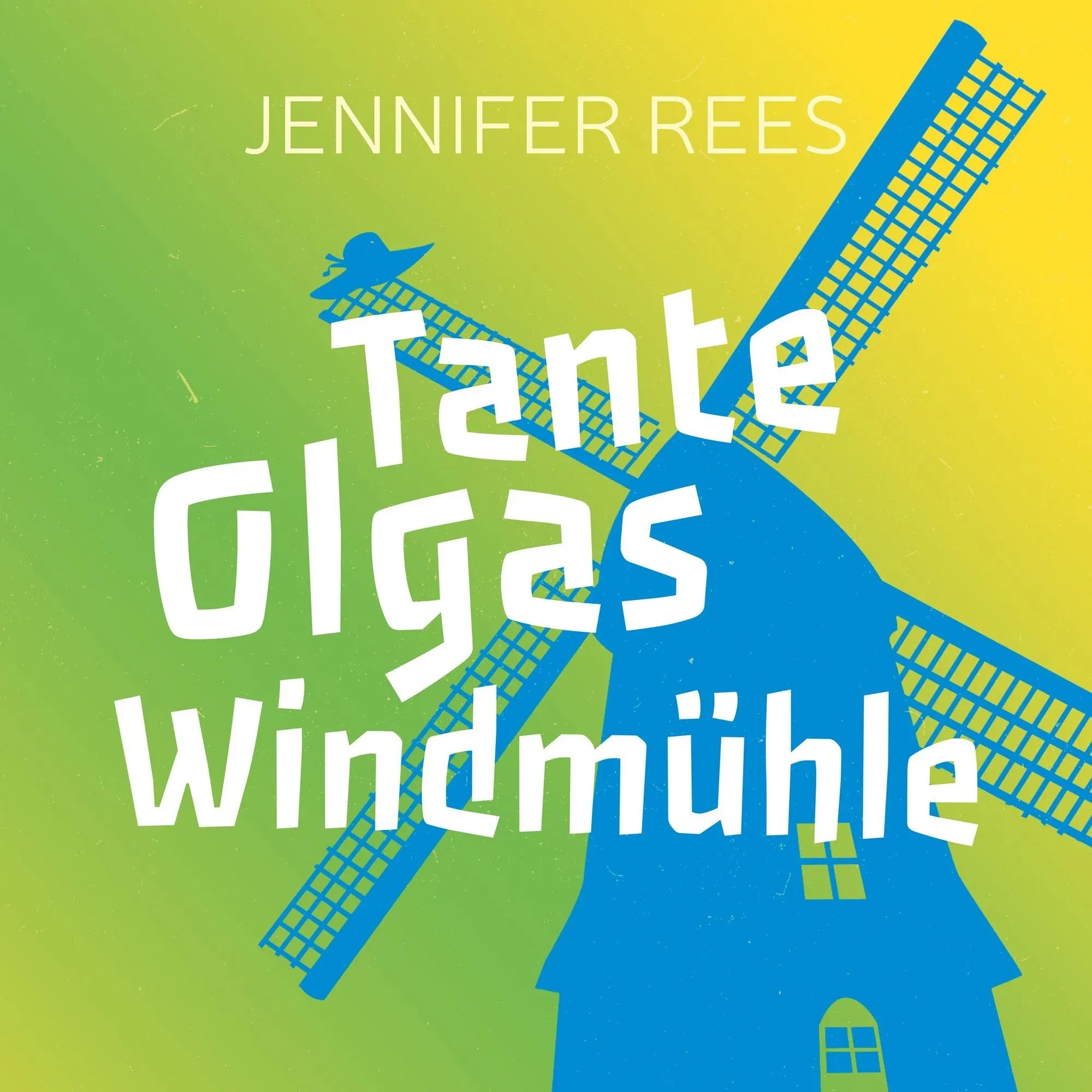 Tante Olgas Windmühle (Hörbuch) MP3-Download