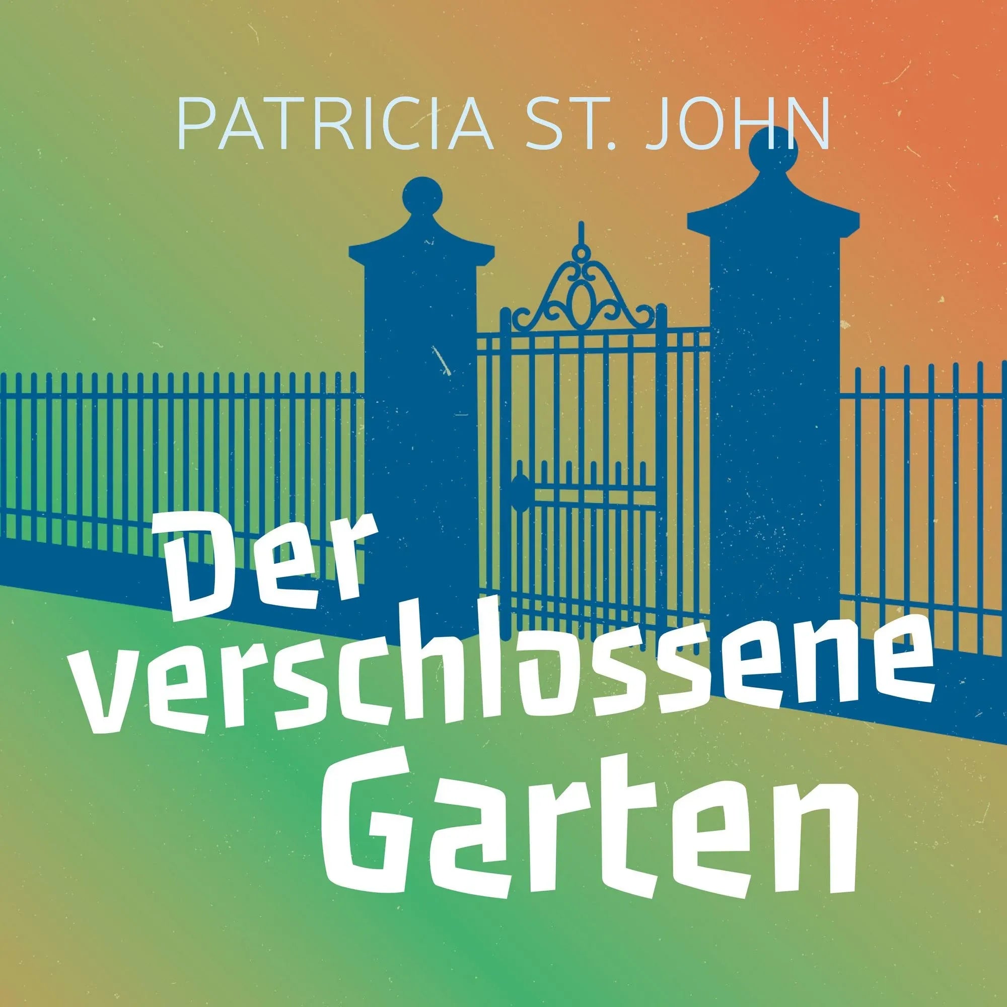 Der verschlossene Garten (Hörbuch) MP3-Download