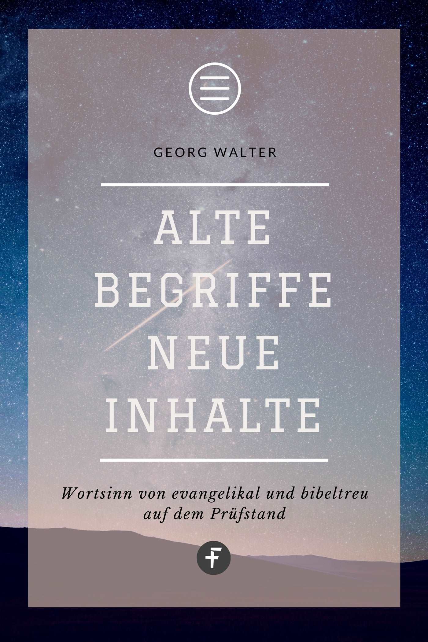 Alte Begriffe - neue Inhalte