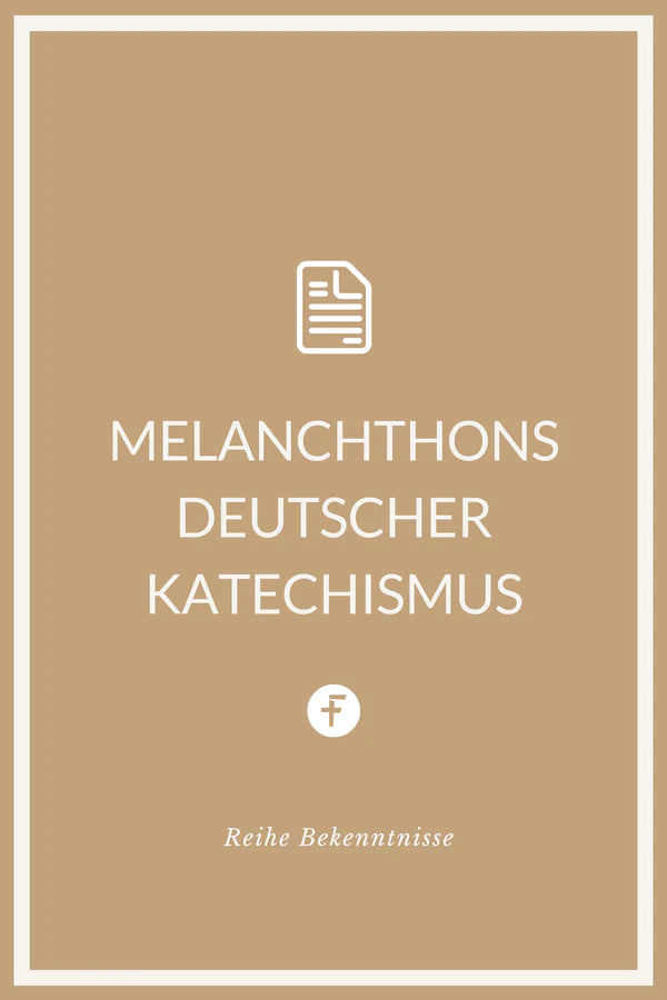 Der Genfer Katechismus * Melanchthons deutscher Katechismus * Andreas Althamer Katechismus * Der kleine Katechismus (4 eBooks)