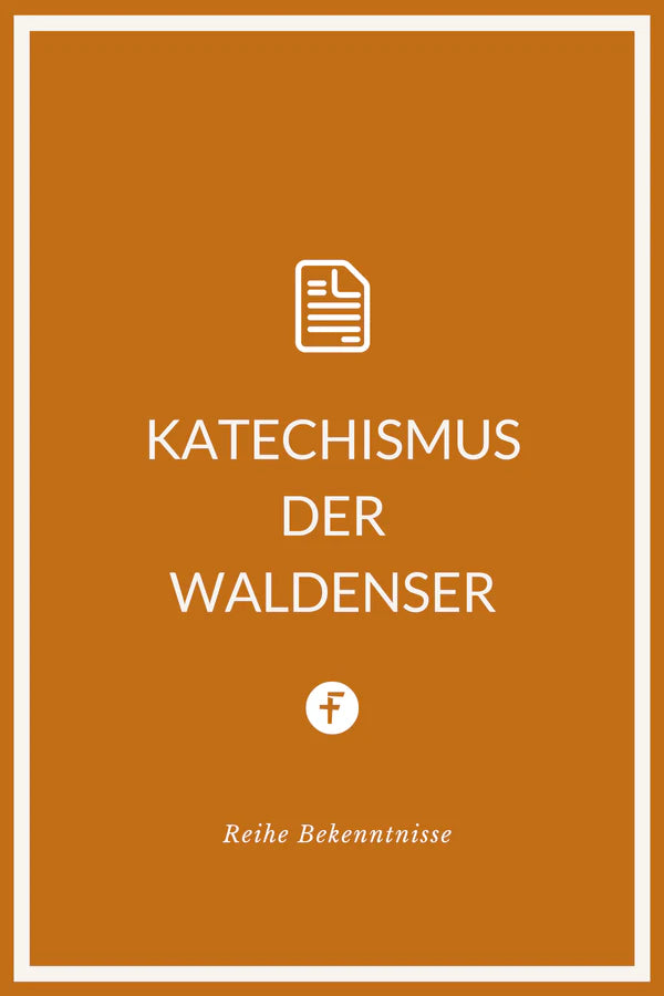 Schleitheimer Artikel 1527 * Dordrechter Bekenntnis * Katechismus der Waldenser * Westminster Bekenntnis von 1647 (4 eBooks)