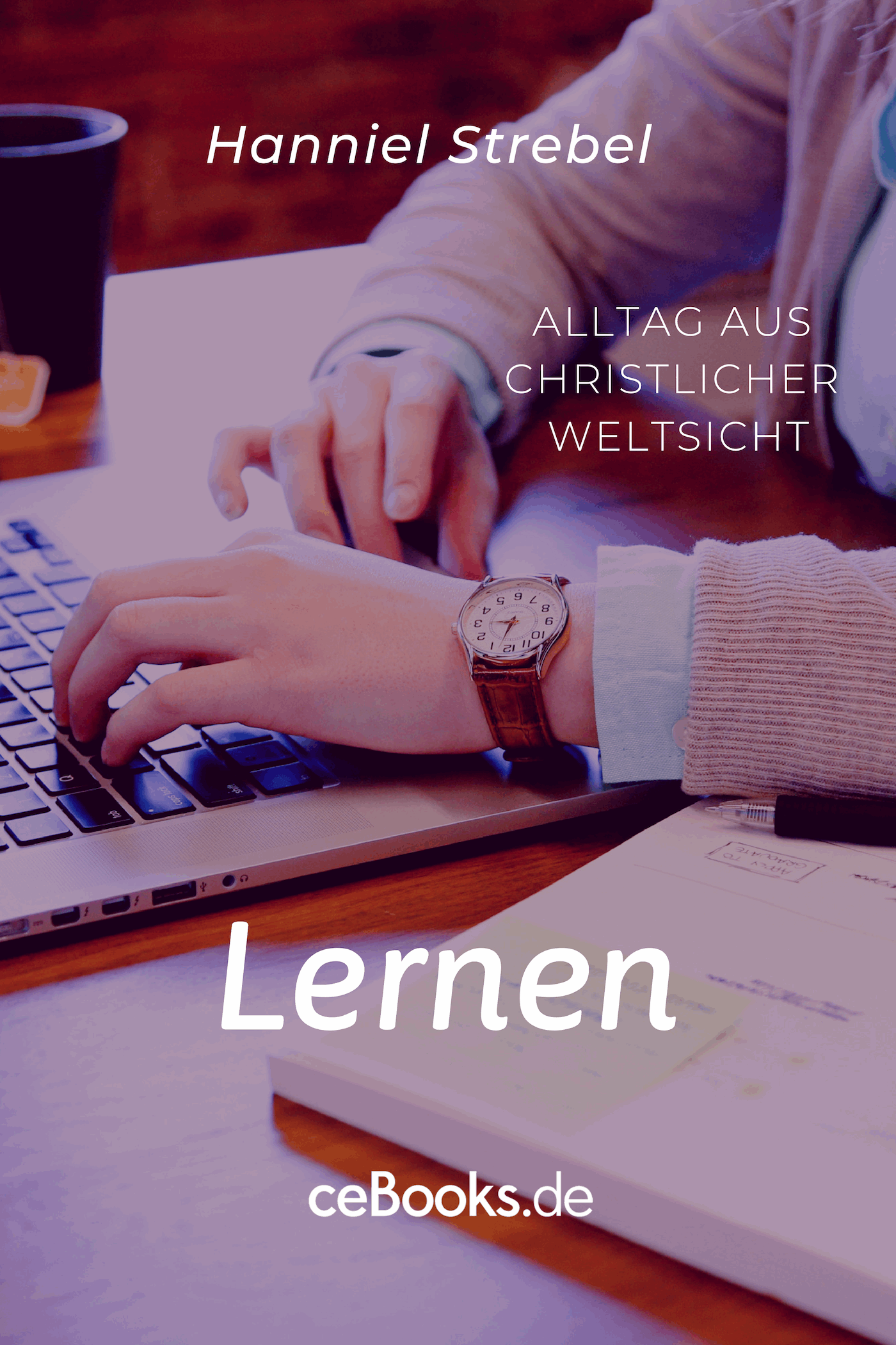 Lernen (Alltag aus christlicher Weltsicht, Band 5)