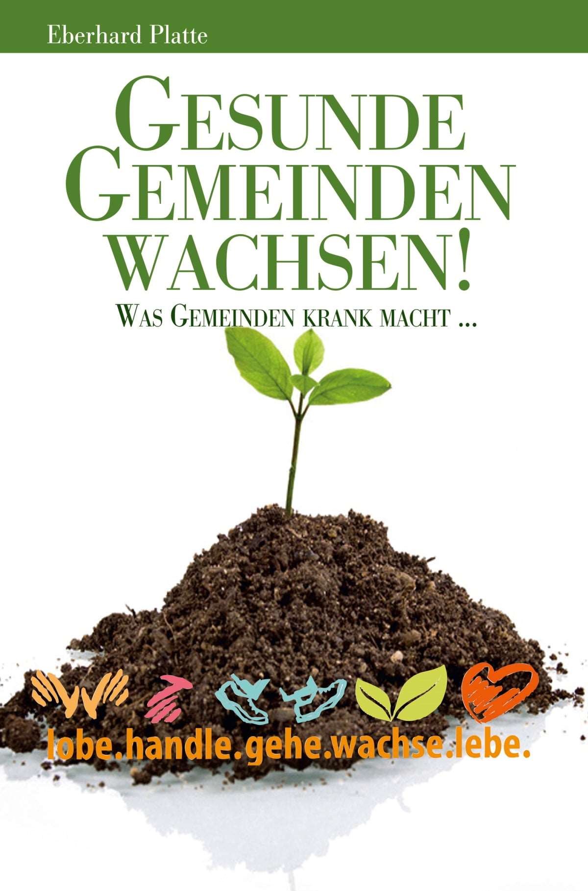 Gesunde Gemeinden wachsen