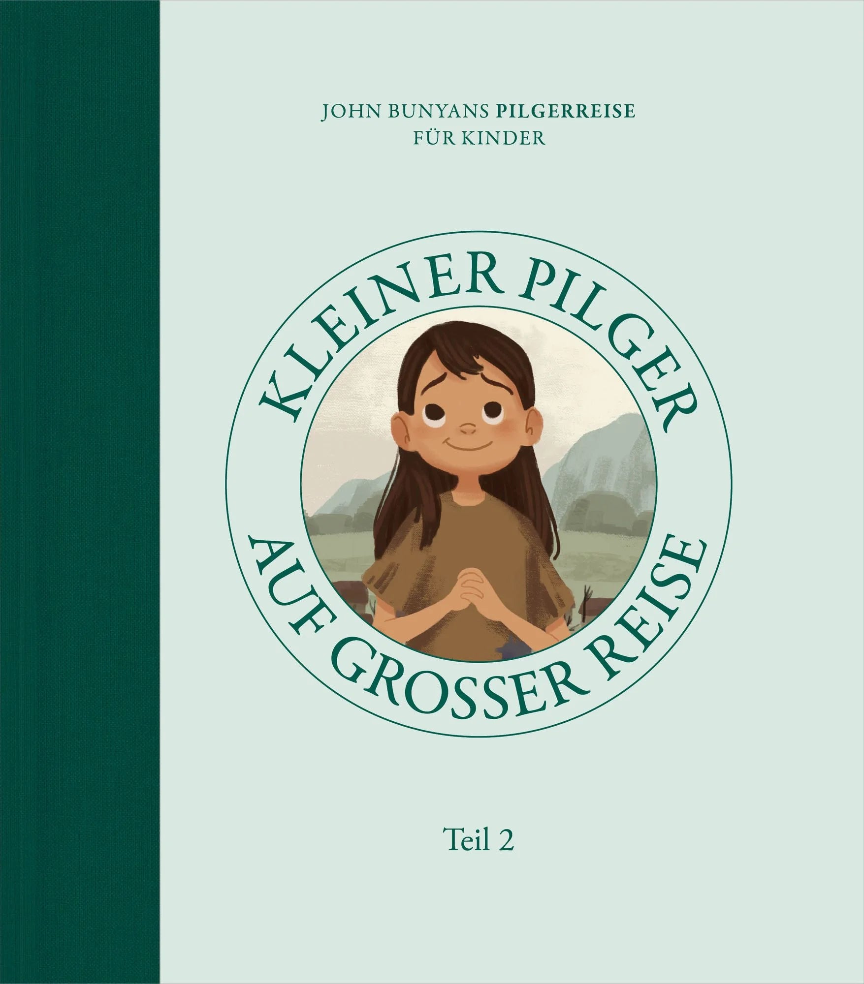 Kleiner Pilger auf großer Reise (Teil 2) (eBook)
