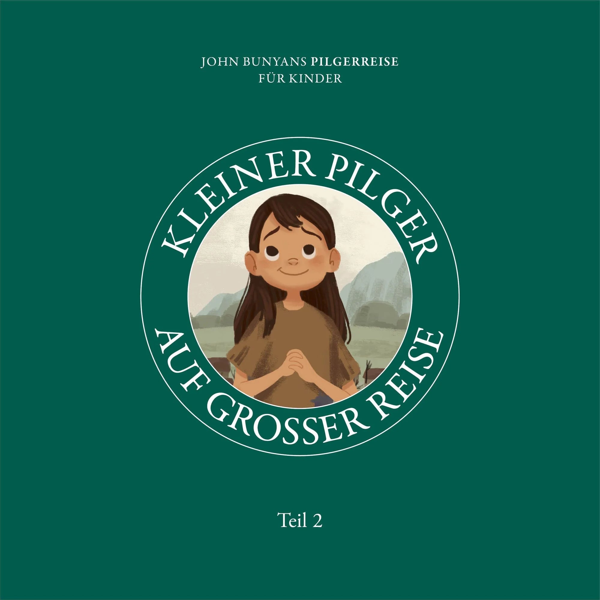 Kleiner Pilger auf großer Reise (Teil 2) (Hörbuch) MP3-Download