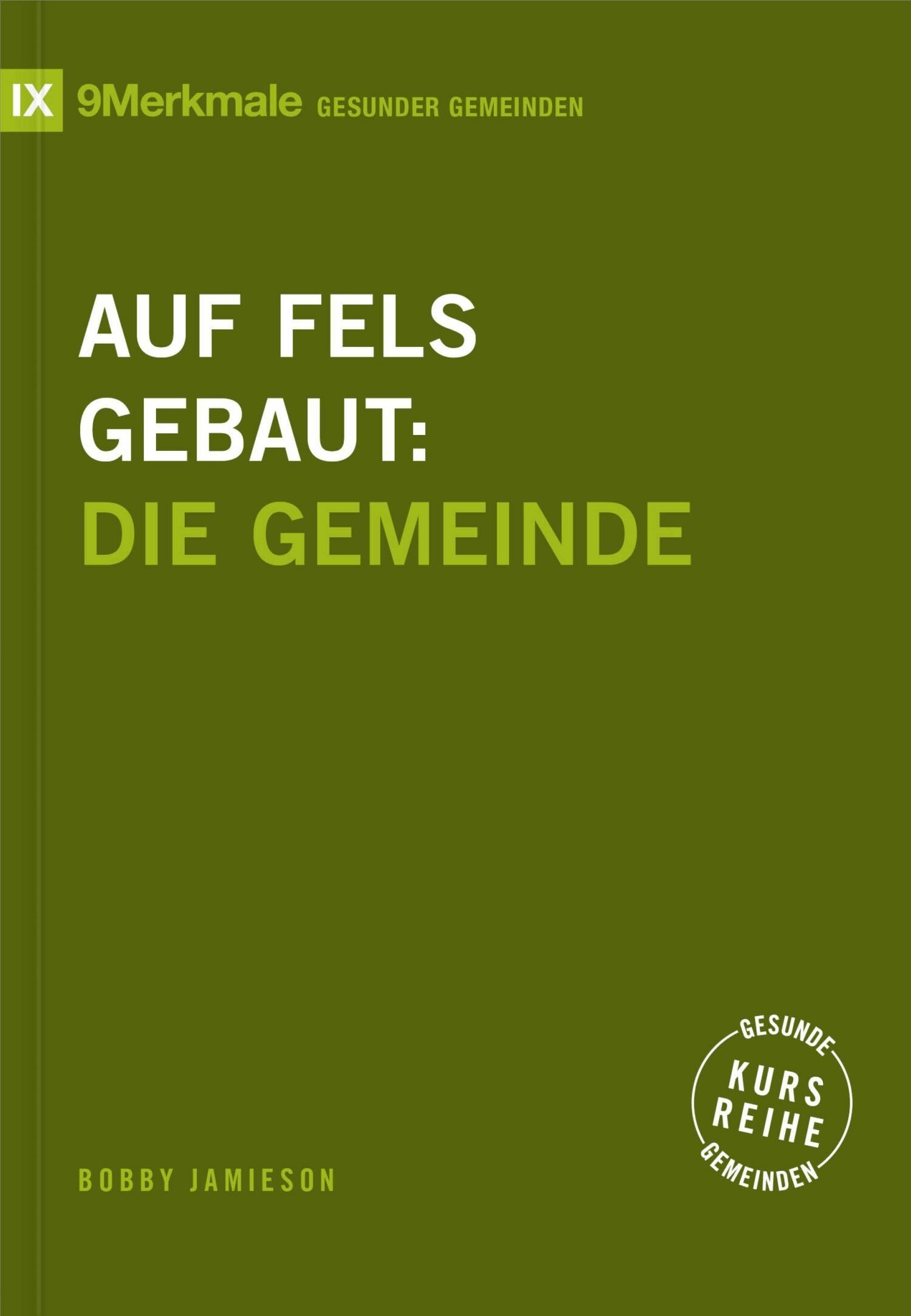 Auf Fels gebaut: Die Gemeinde (eBook)