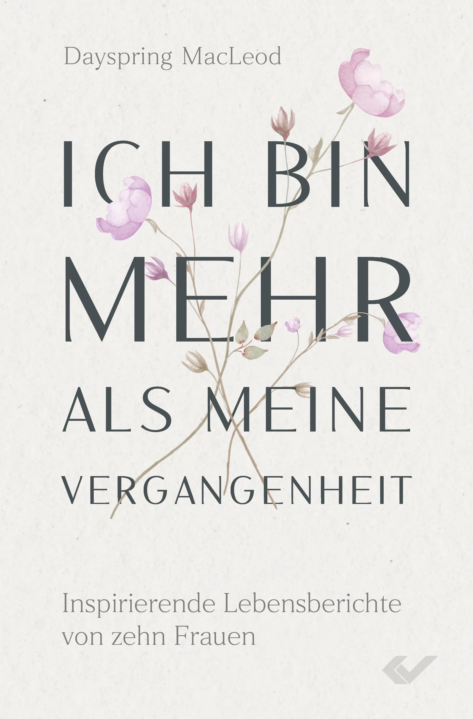 Ich bin mehr als meine Vergangenheit (eBook)