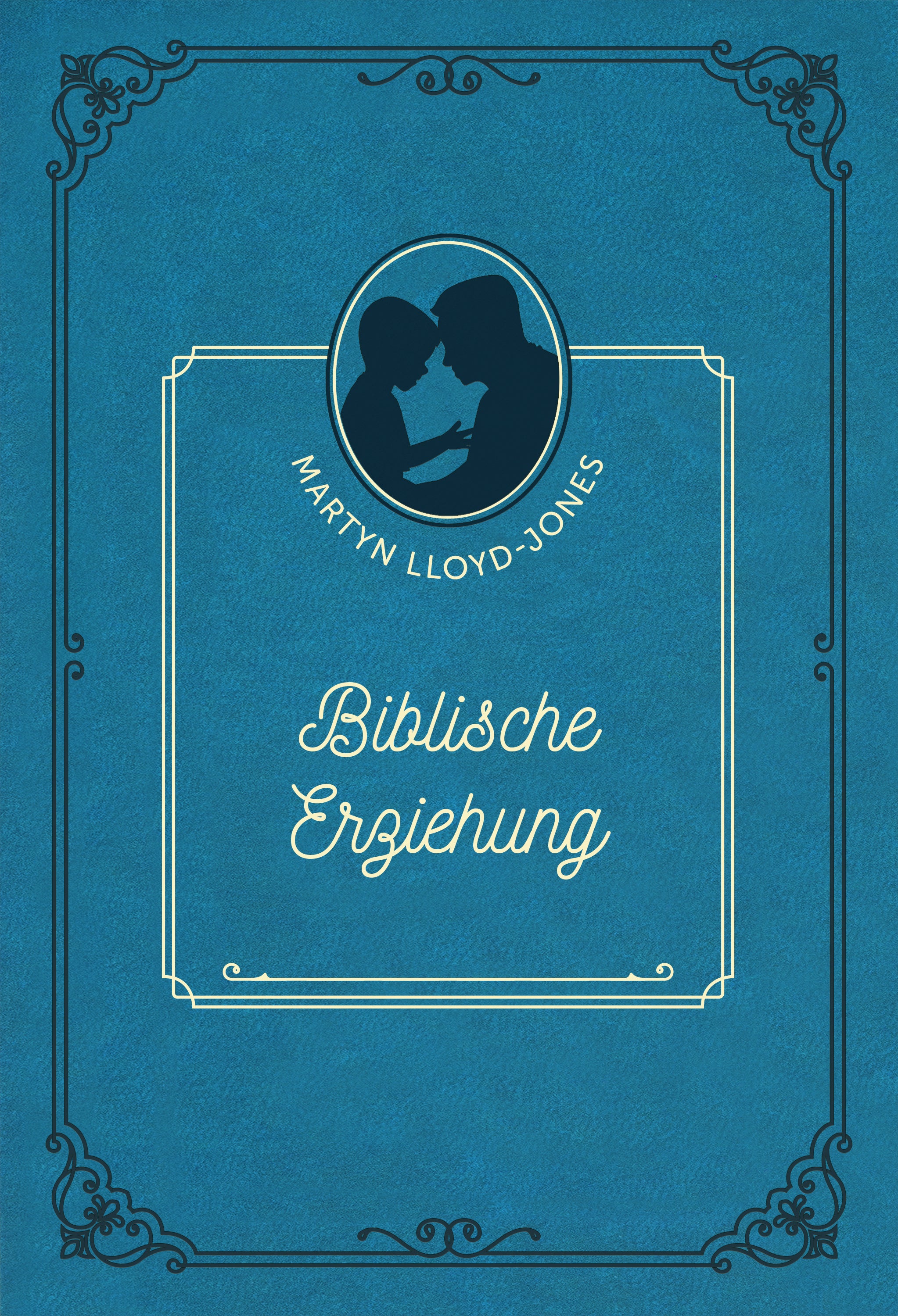 Biblische Erziehung (eBook)