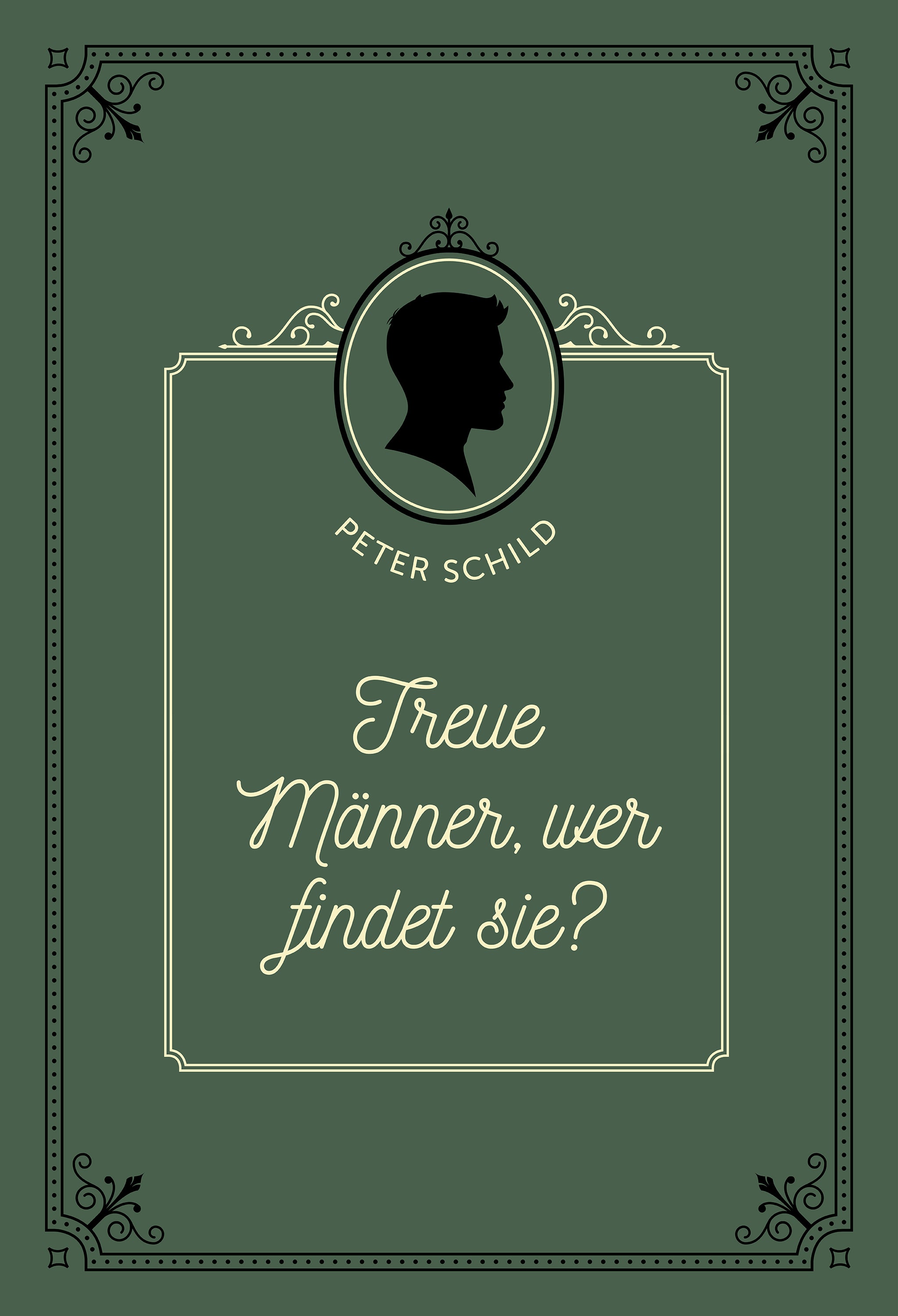 Treue Männer, wer findet sie? (eBook)