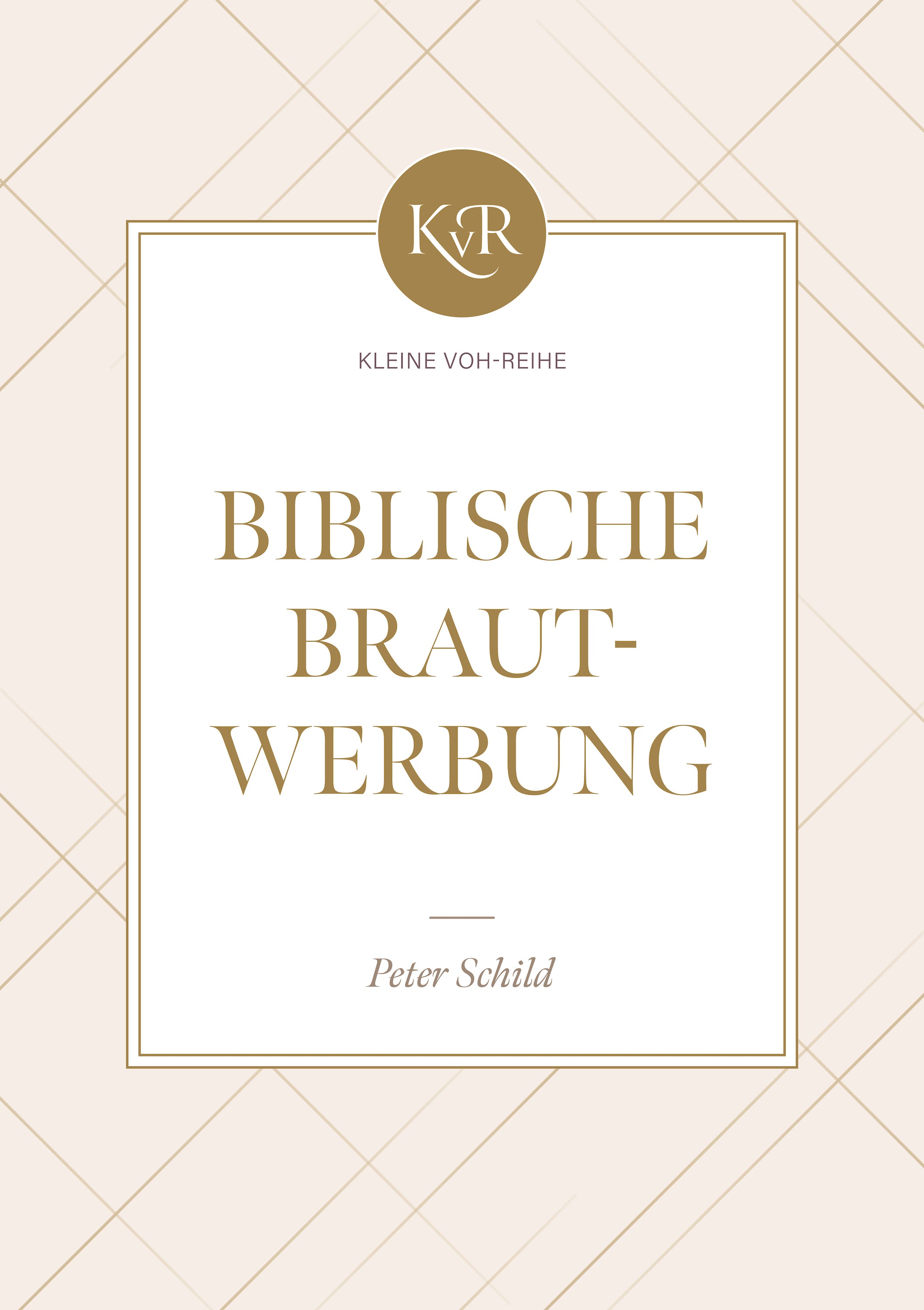 Biblische Brautwerbung (eBook)