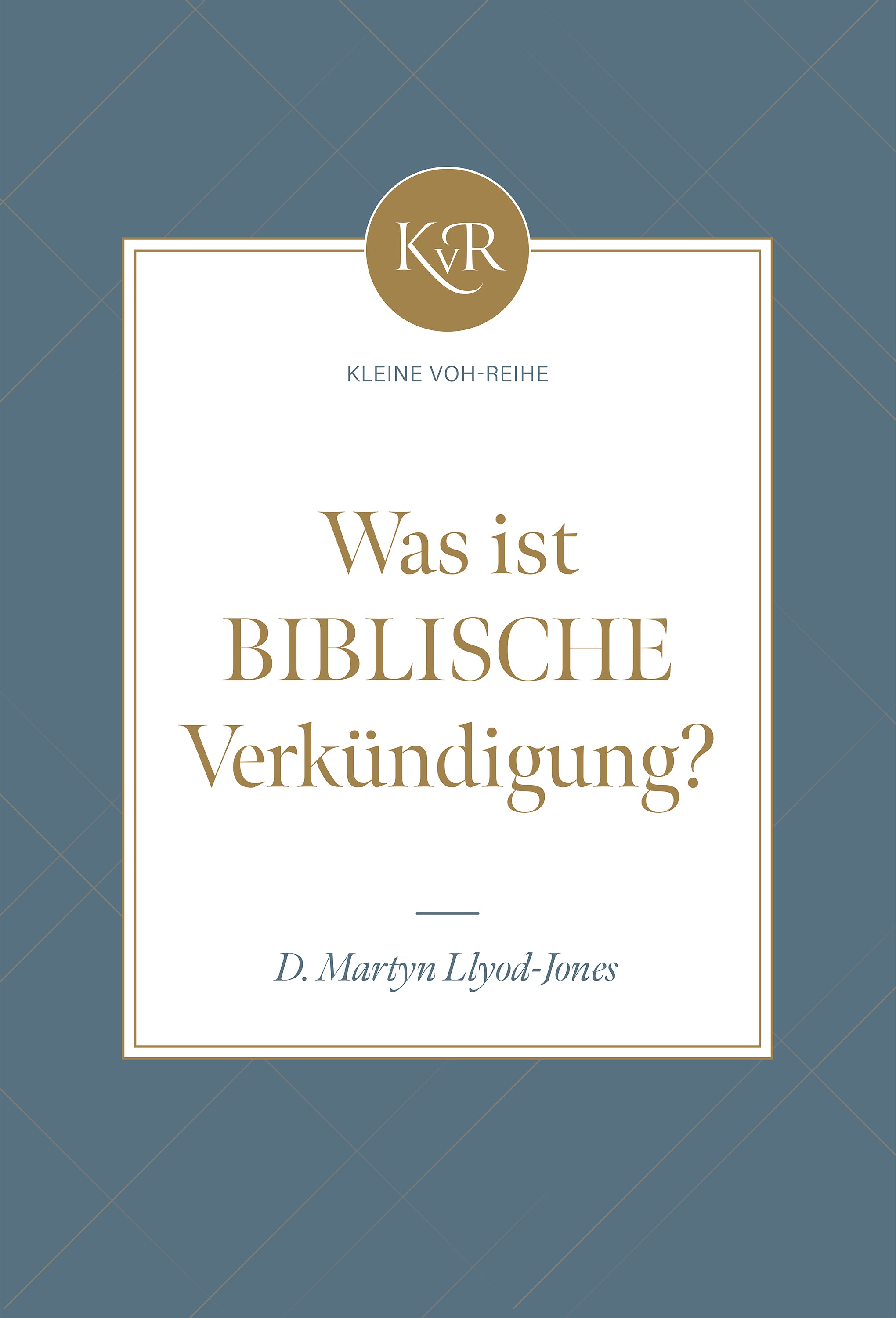 Was ist biblische Verkündigung? (eBook)