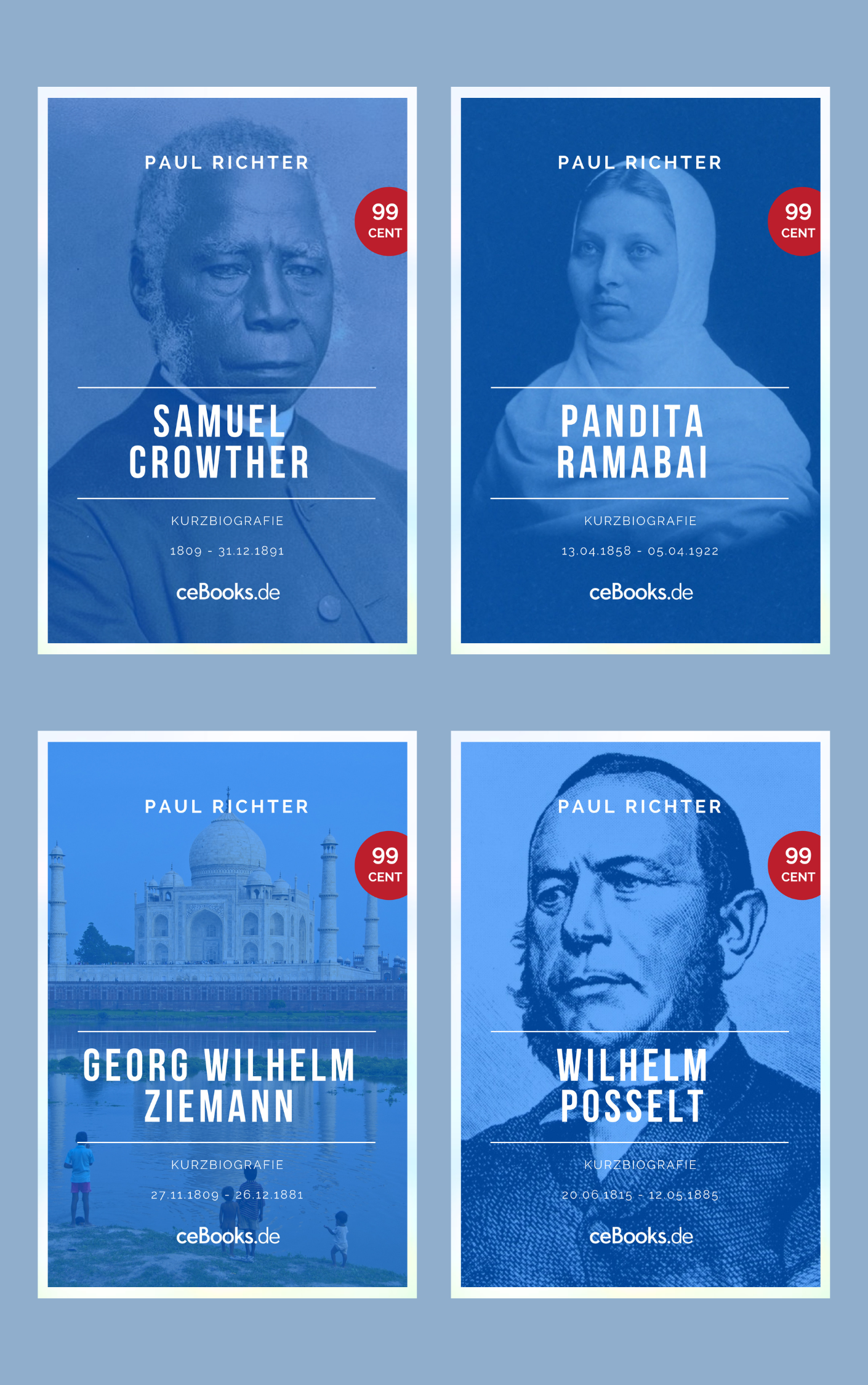 Samuel Crowther 1809-1891 * Wilhelm Posselt 1815-1885 * Georg Wilhelm Ziemann 1809-1881 * Pandita Ramabai 1858-1922 (4 eBooks)