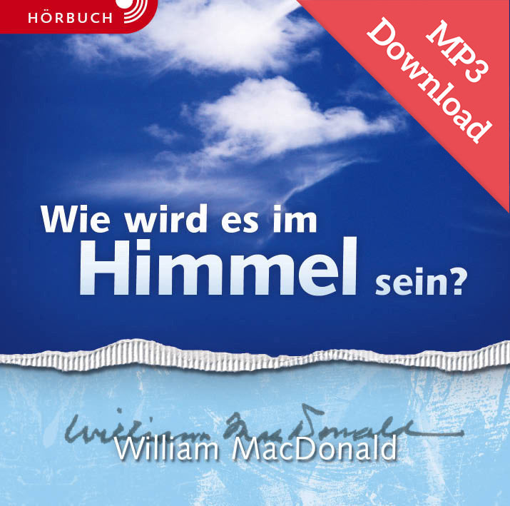 Wie wird es im Himmel sein? (Hörbuch) MP3-Download