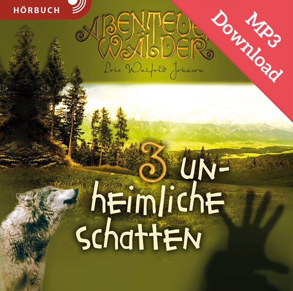 Abenteuerwälder 3: Unheimliche Schatten (Hörbuch) MP3-Download
