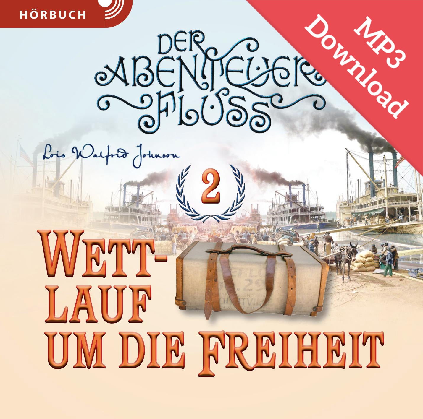 Abenteuerfluss 2: Wettlauf um die Freiheit (Hörbuch) MP3-Download
