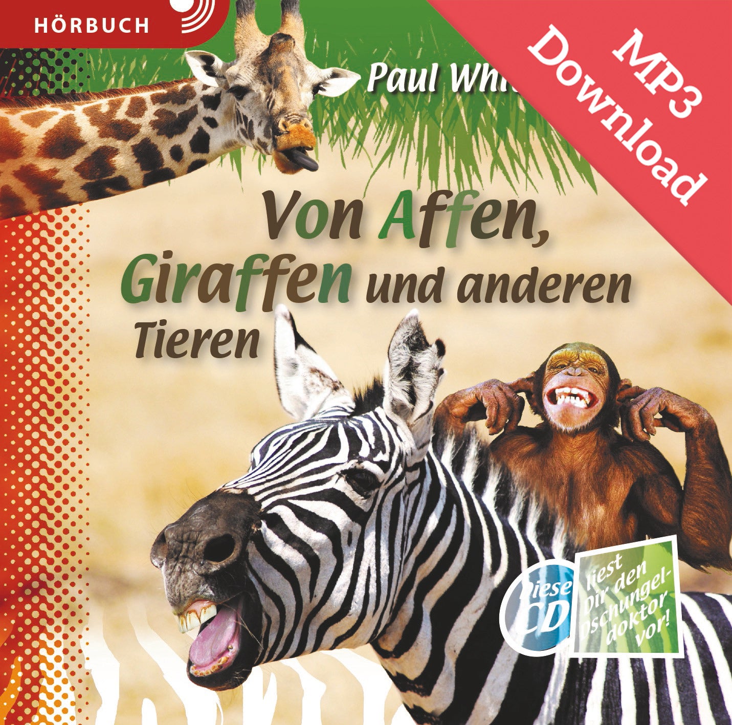 Von Affen, Giraffen und anderen Tieren (Hörbuch) MP3-Download