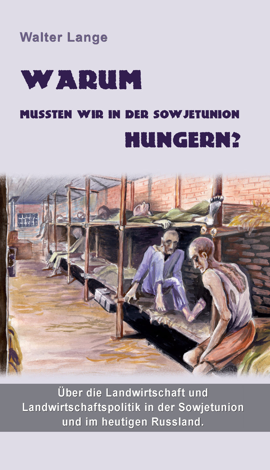 Warum mussten wir in der Sowjetunion hungern? (eBook)
