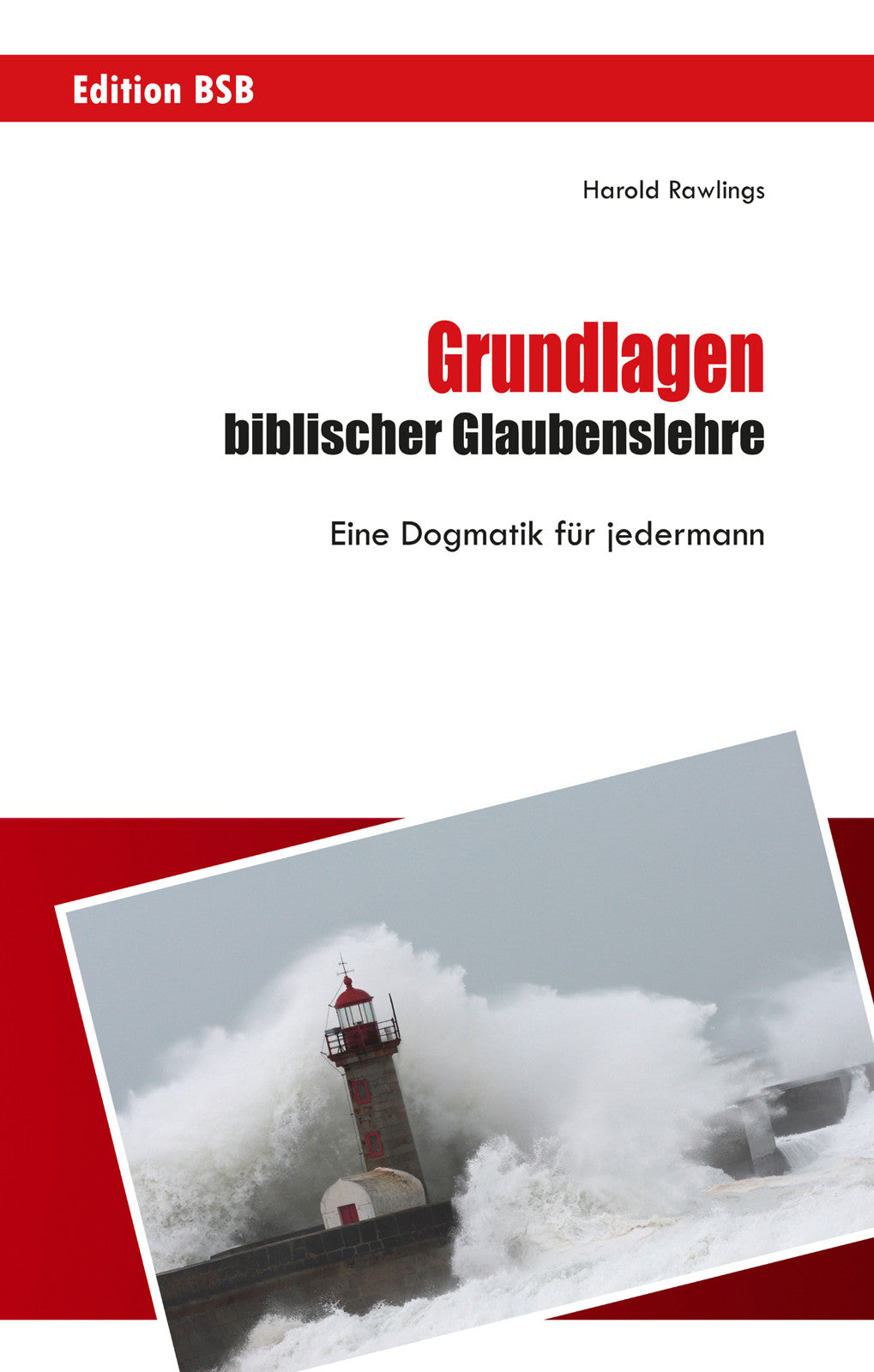 Grundlagen biblischer Glaubenslehre (eBook)