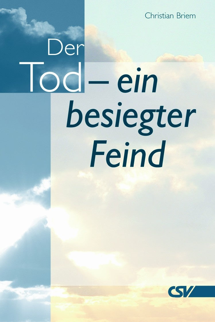 Der Tod - ein besiegter Feind (eBook)