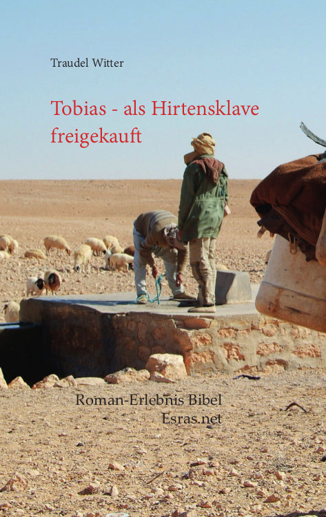 Tobias - als Hirtensklave freigekauft (eBook)