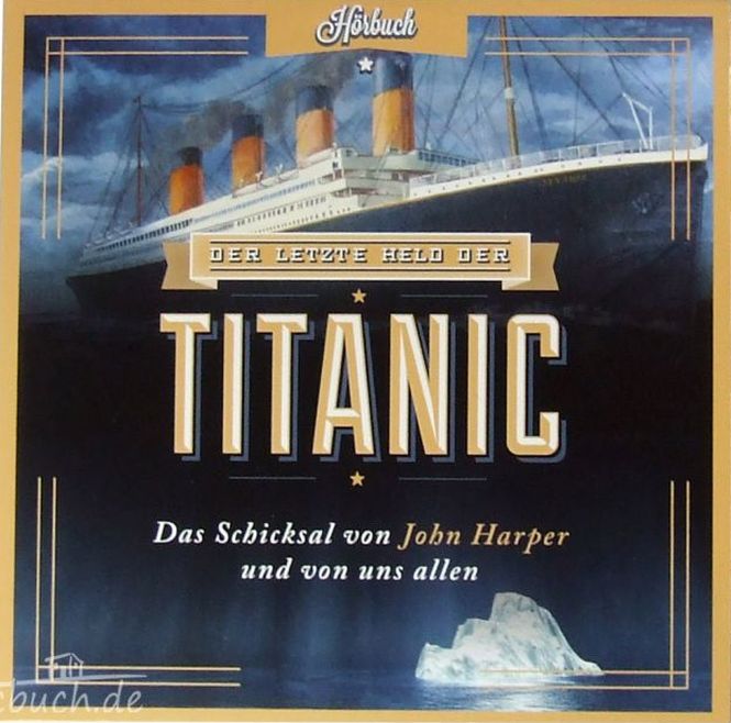 Der letzte Held der Titanic (Hörbuch) MP3-Download