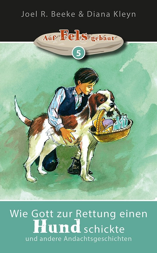 Wie Gott zur Rettung einen Hund schickte (eBook)