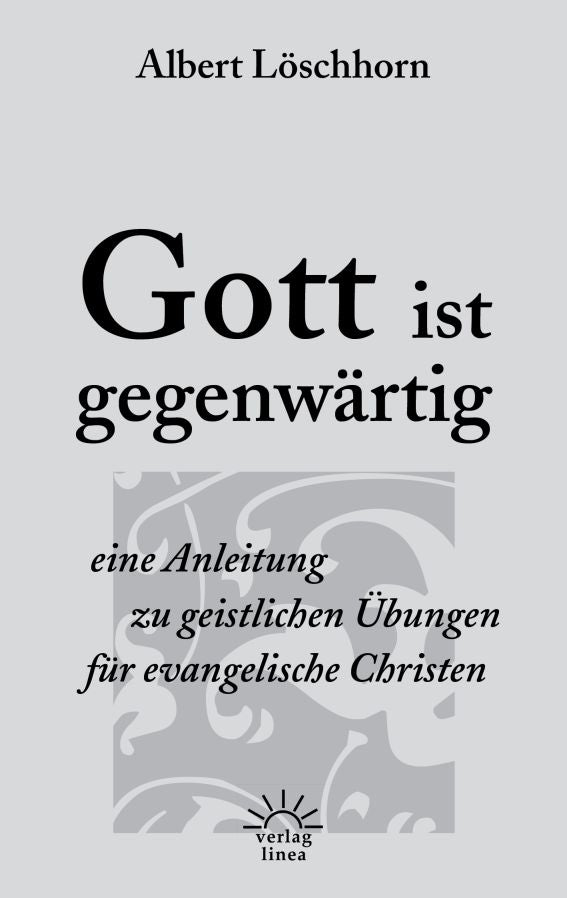 Gott ist gegenwärtig (eBook)