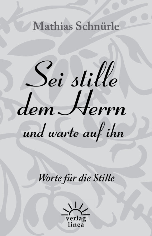 Sei stille dem Herrn und warte auf ihn (eBook)