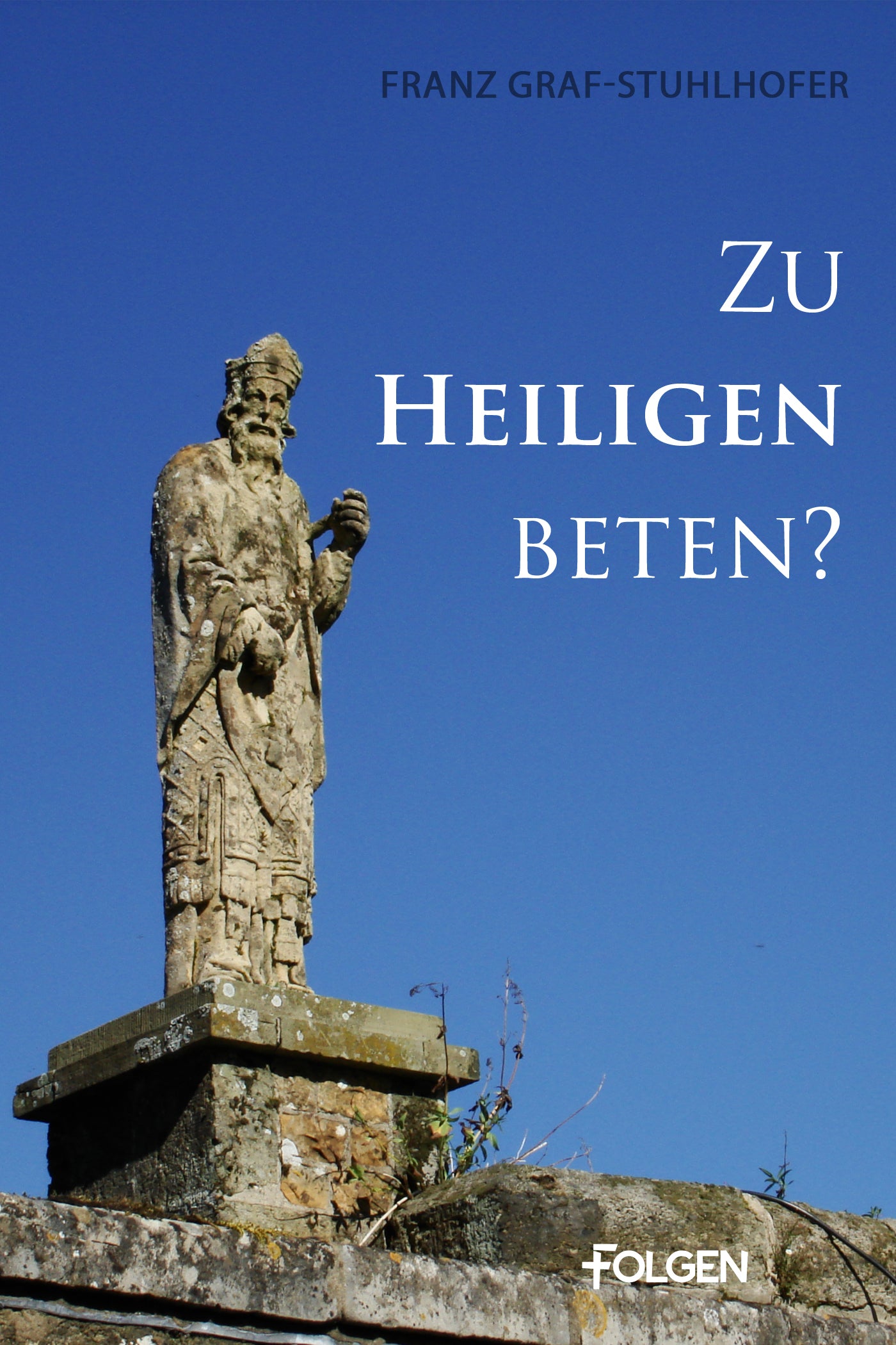 Zu Heiligen beten? (eBook)