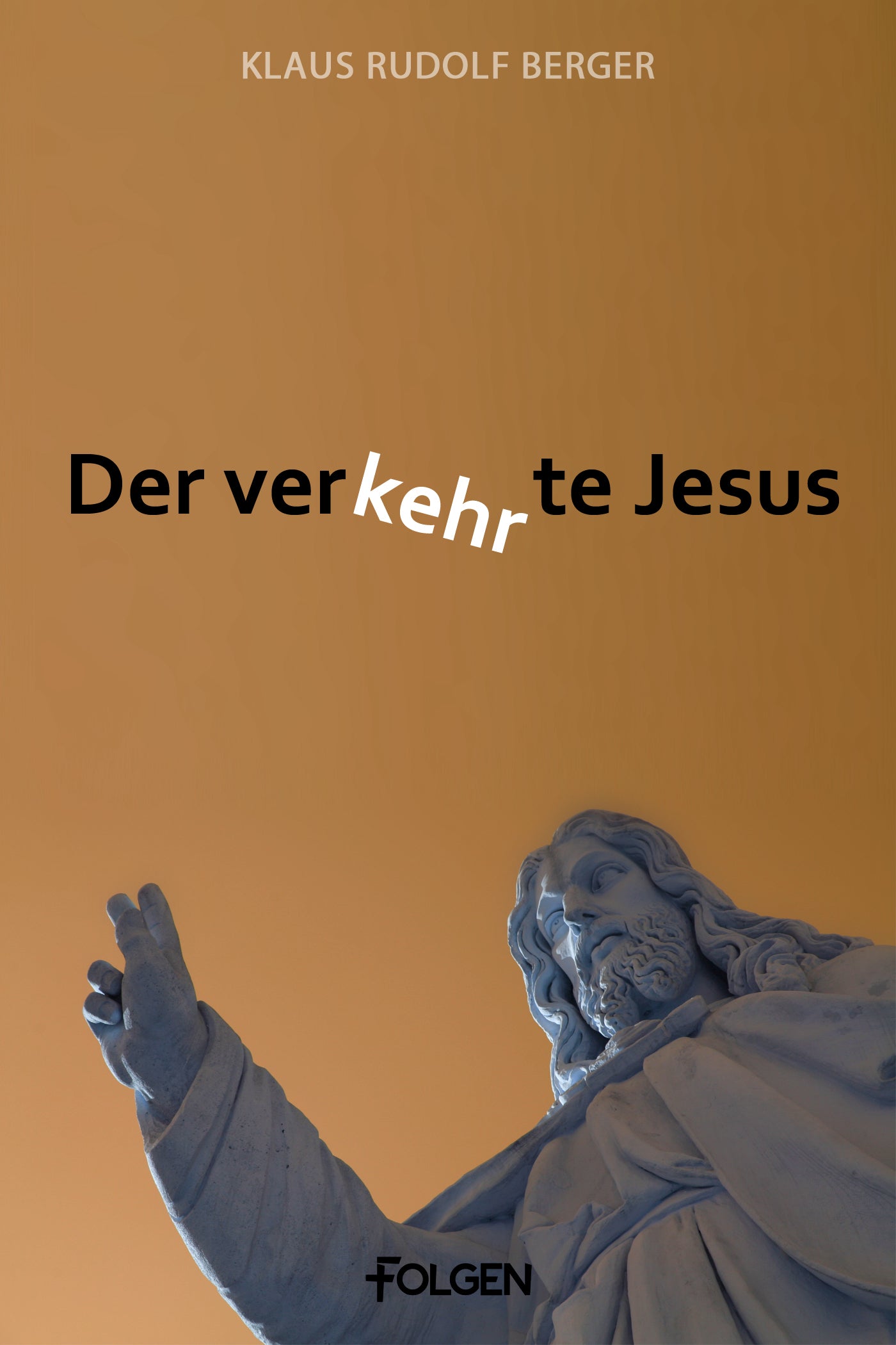 Der verkehrte Jesus (eBook)